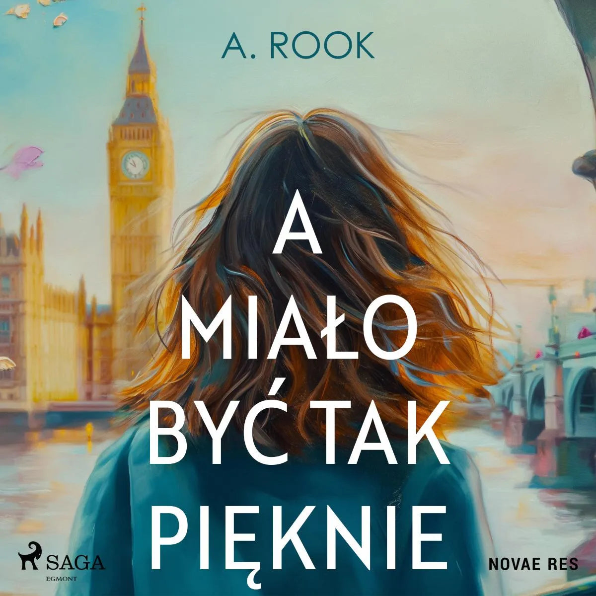 Cover: A miało być tak pięknie (Hörbuch Download) von A. Rook