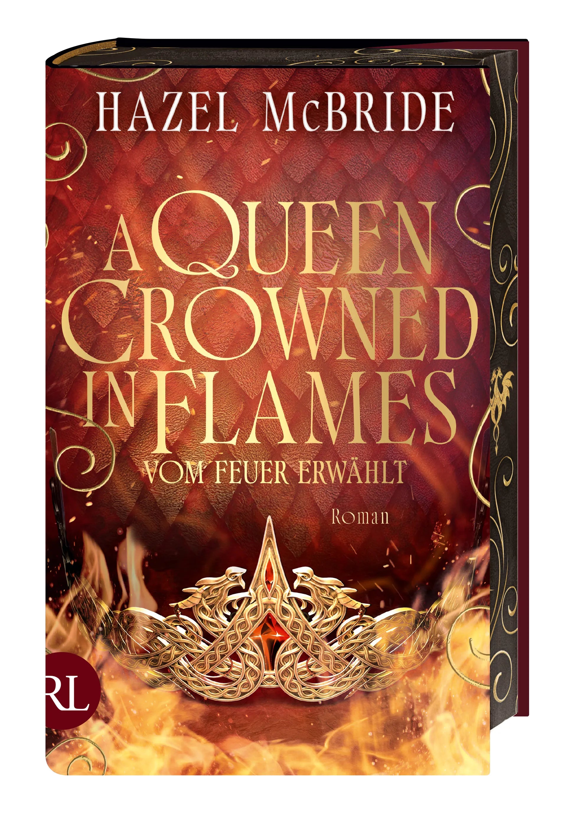 Buchcover von 'A Queen Crowned in Flames – Vom Feuer erwählt' - Gebundene Ausgabe von Hazel McBride