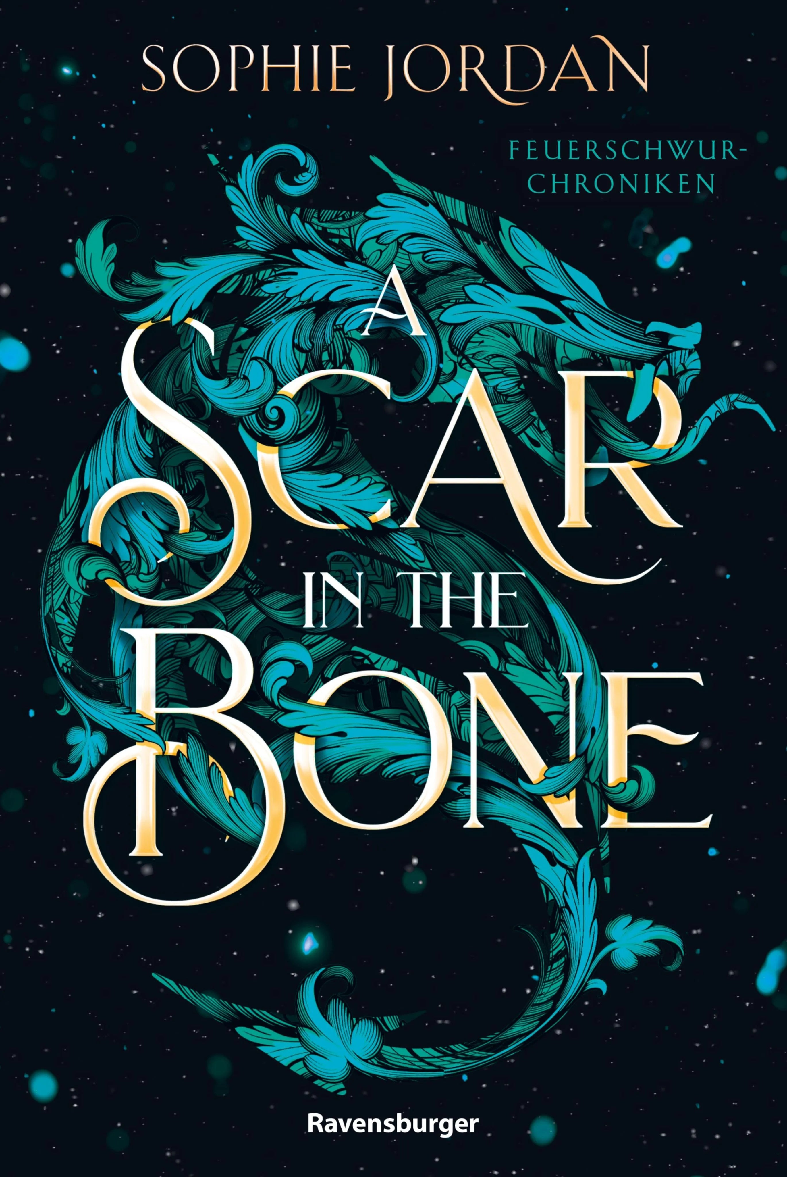 Cover: A Scar in the Bone - Feuerschwur-Chroniken, Band 2 (E-Book) von Sophie Jordan
