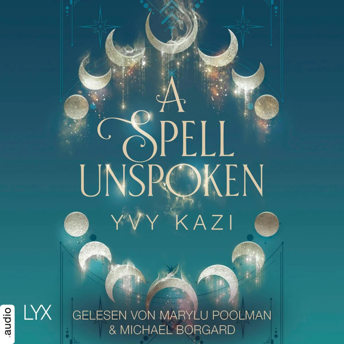 Cover: A Spell Unspoken (Hörbuch Download) von Yvy Kazi