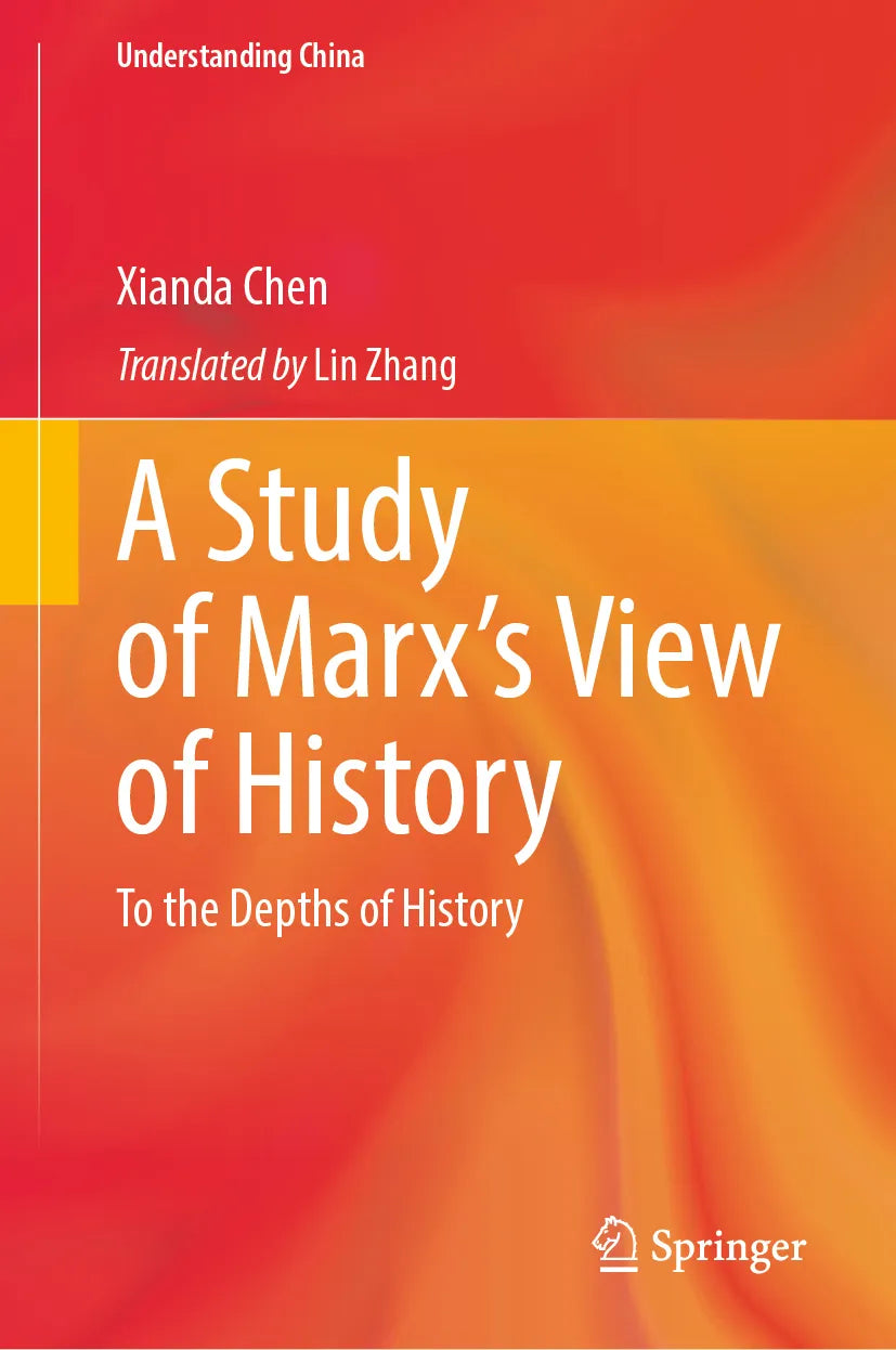 Cover: A Study of Marx’s View of History (E-Book) von Xianda Chen