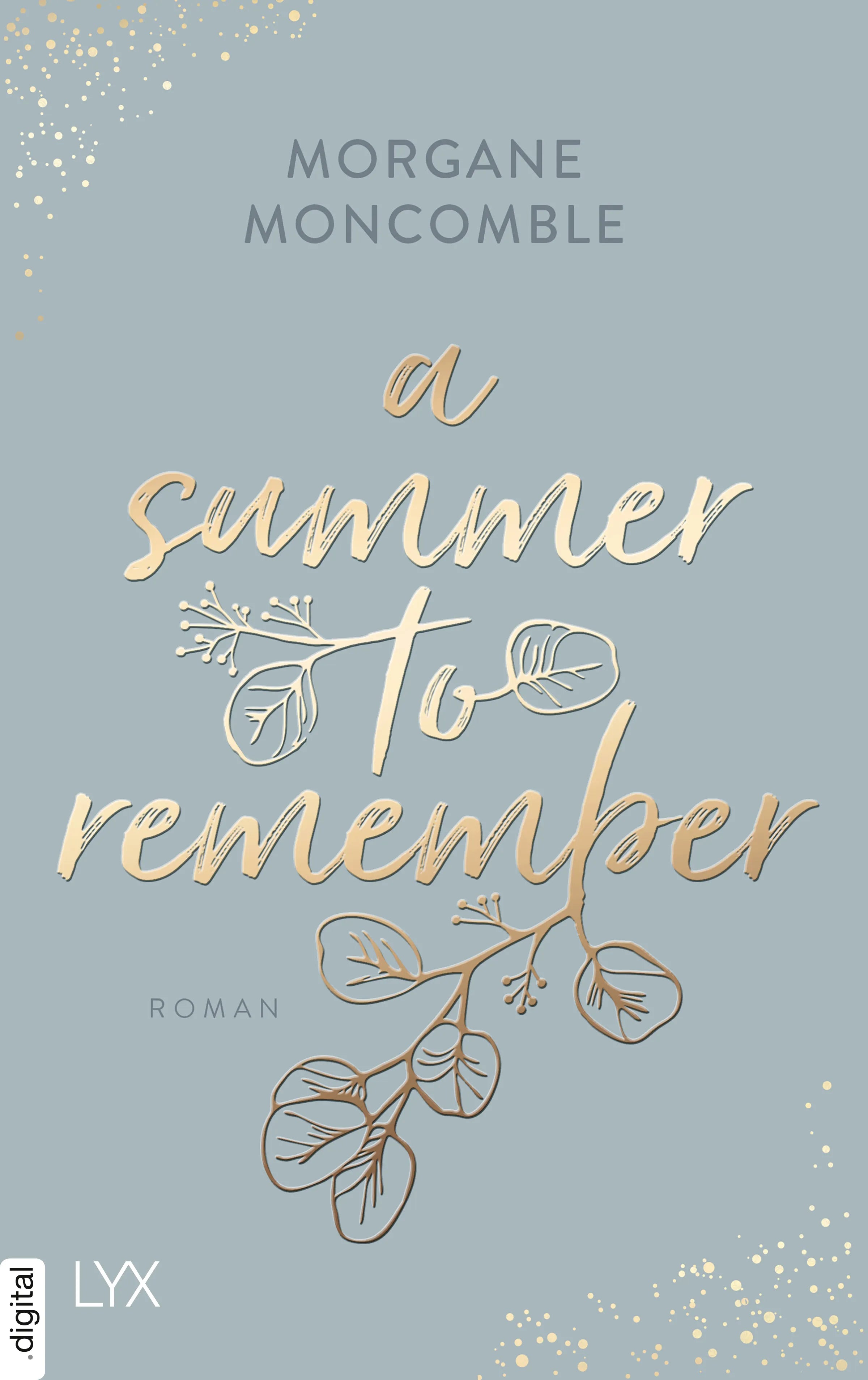Cover: A Summer to Remember (E-Book) von Morgane Moncomble