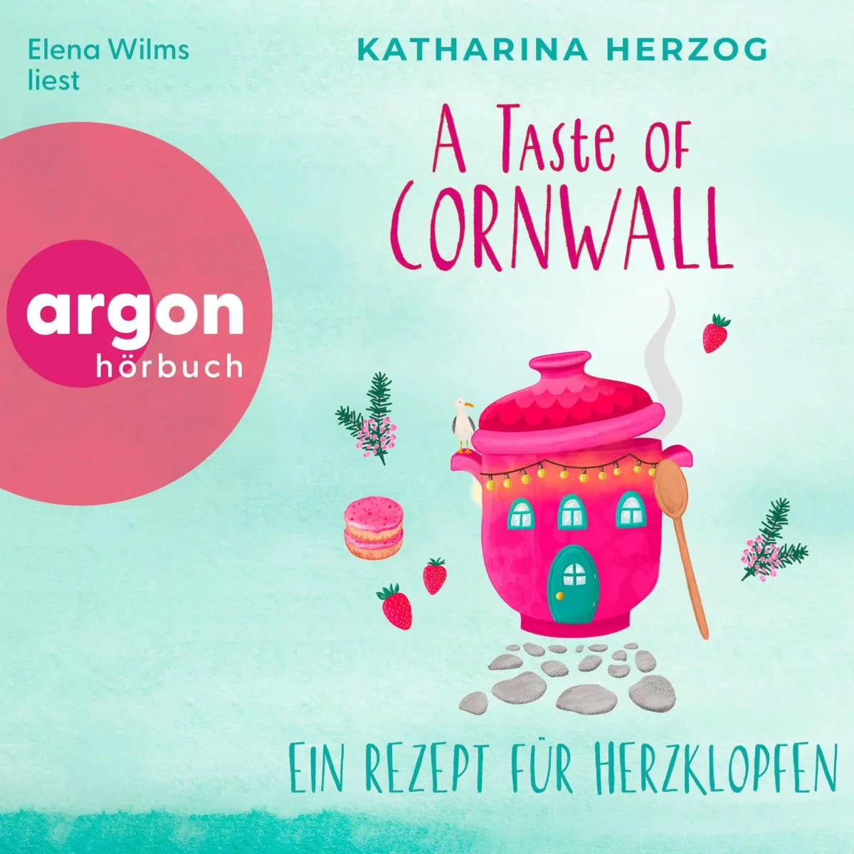 Cover: A Taste of Cornwall: Ein Rezept für Herzklopfen (Hörbuch Download) von Katharina Herzog