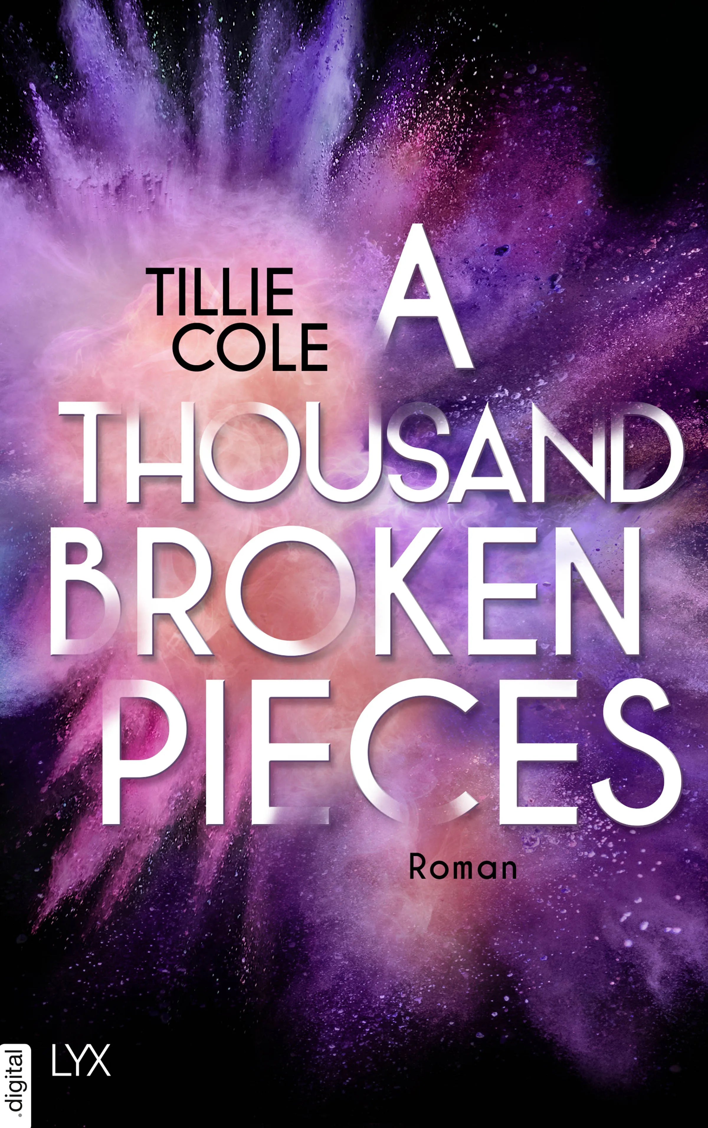 Cover: A Thousand Broken Pieces (E-Book) von Tillie Cole