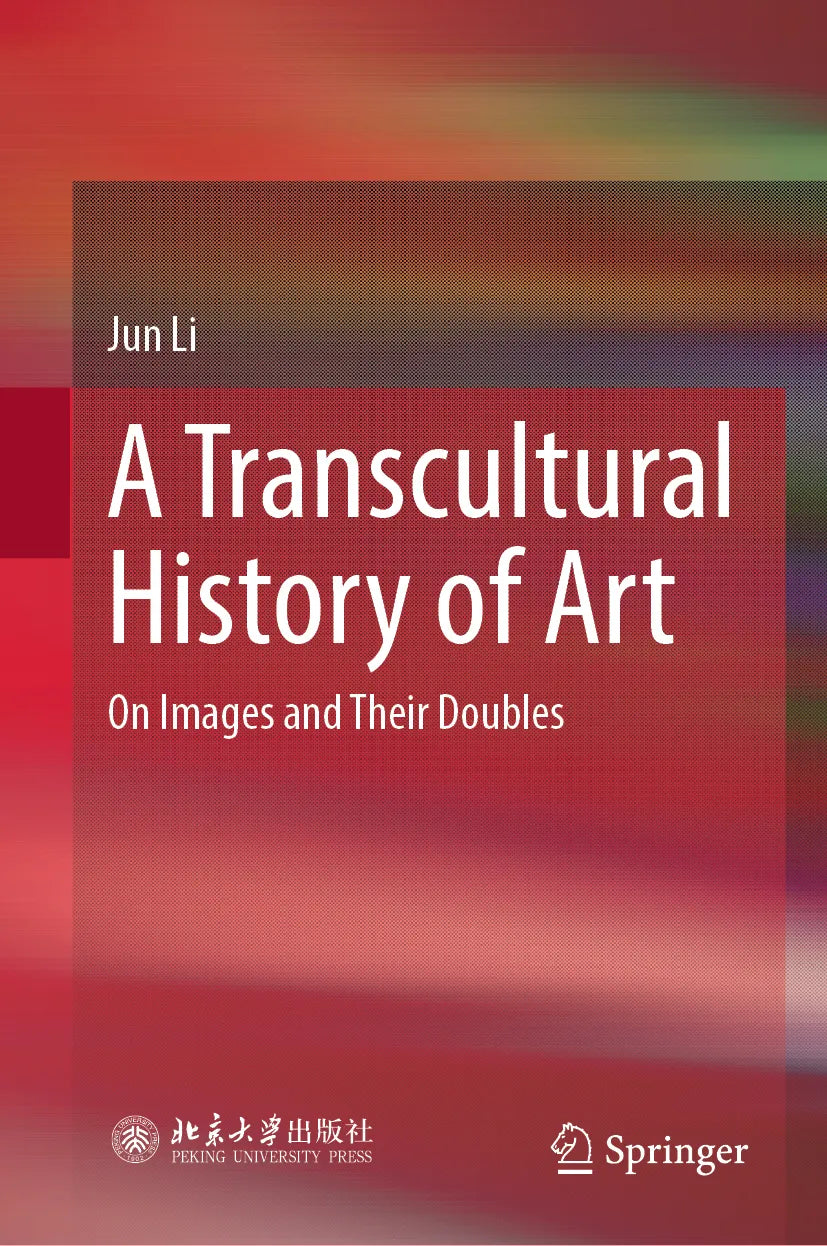 Cover: A Transcultural History of Art (E-Book) von Jun Li