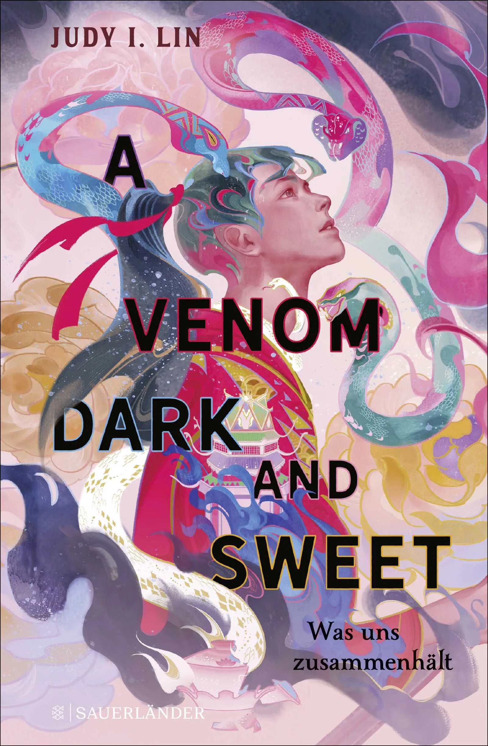 Buchcover von 'A Venom Dark and Sweet – Was uns zusammenhält' - Gebundene Ausgabe von Judy I. Lin