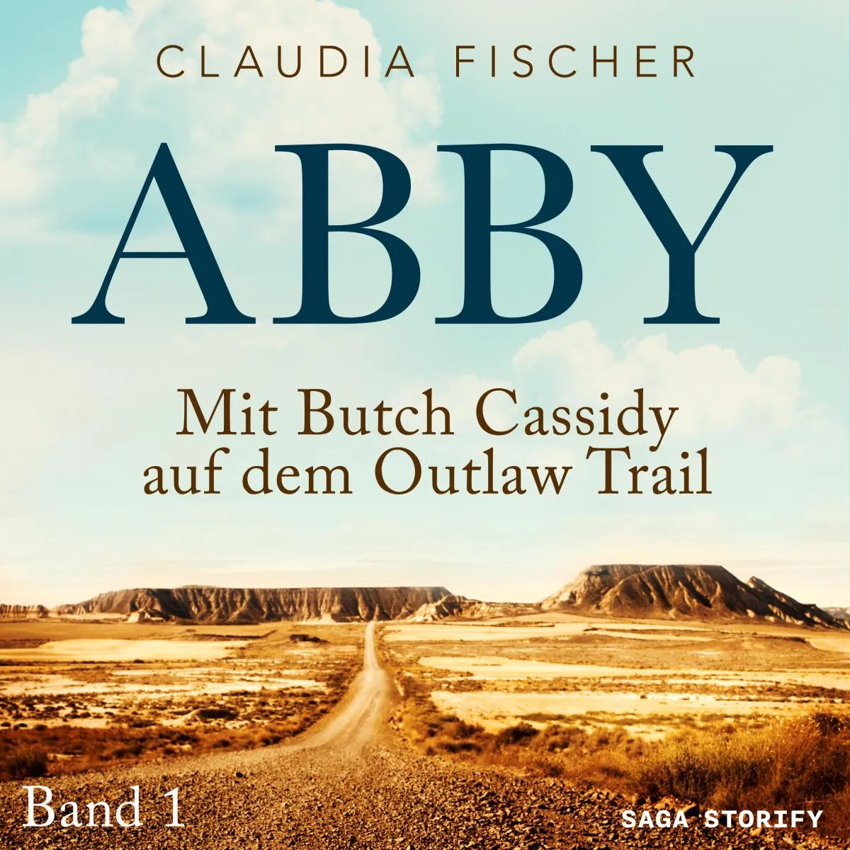 Cover: Abby - Mit Butch Cassidy auf dem Outlaw Trail (Hörbuch Download) von Claudia Fischer