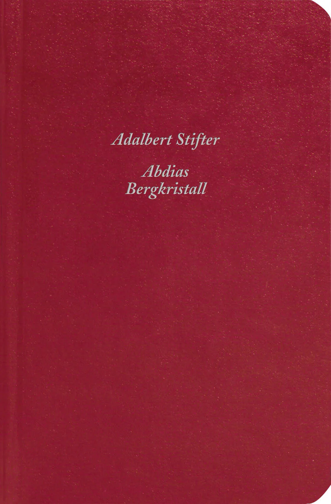 Buchcover von 'Abdias / Bergkristall' - Taschenbuch von Adalbert Stifter