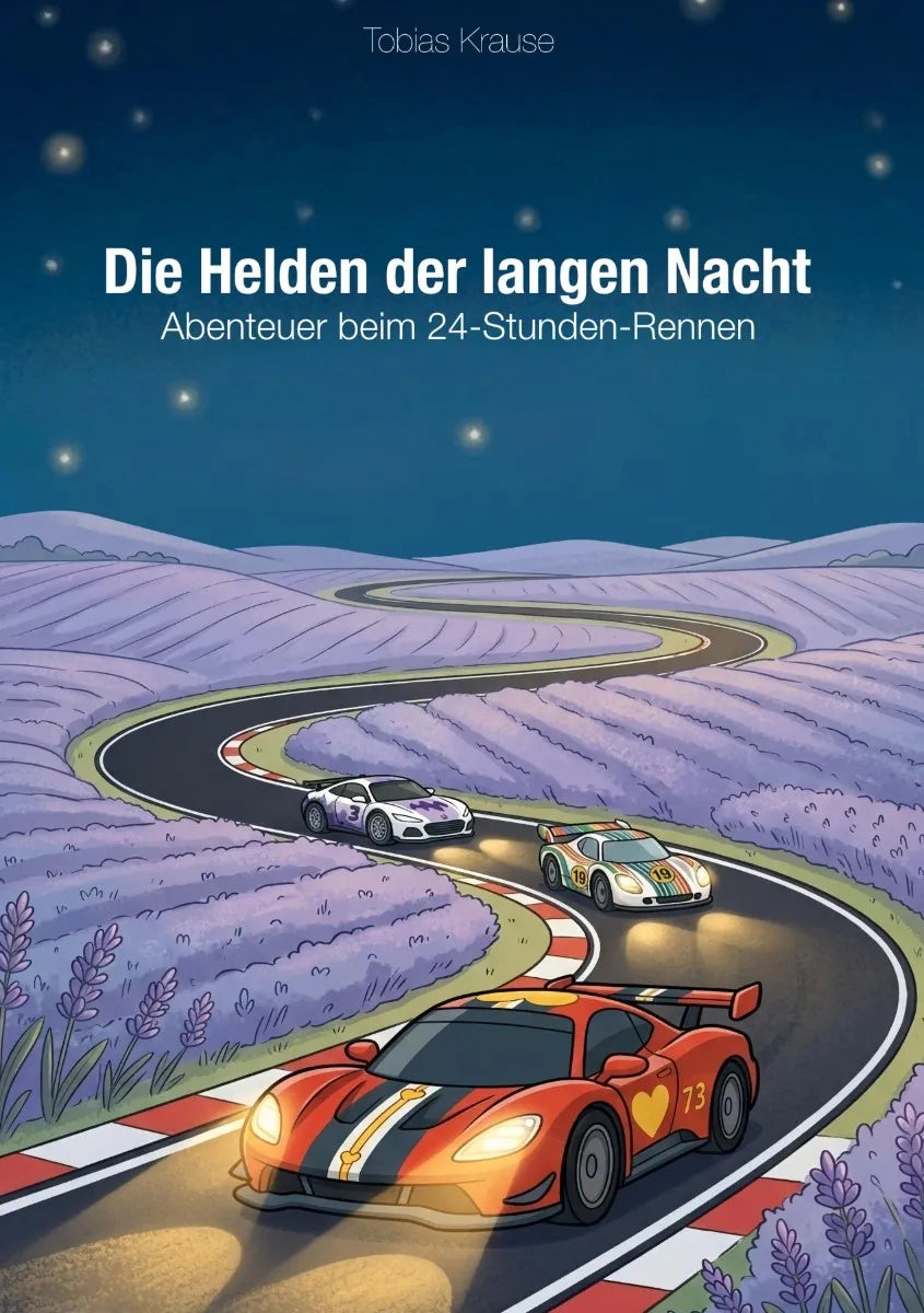 Cover: Abenteuer beim 24-Stunden-Rennen (E-Book) von Tobias Krause