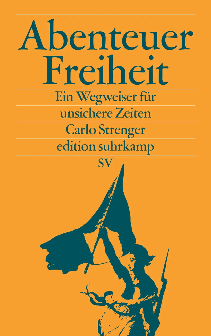 Buchcover von 'Abenteuer Freiheit' - Taschenbuch von Carlo Strenger