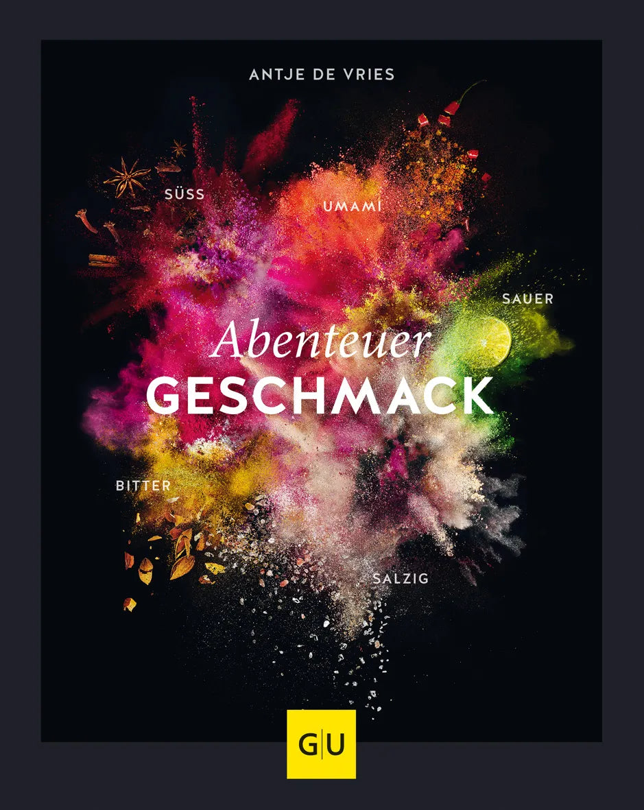 Buchcover von 'Abenteuer Geschmack!' - Gebundene Ausgabe von Antje de Vries