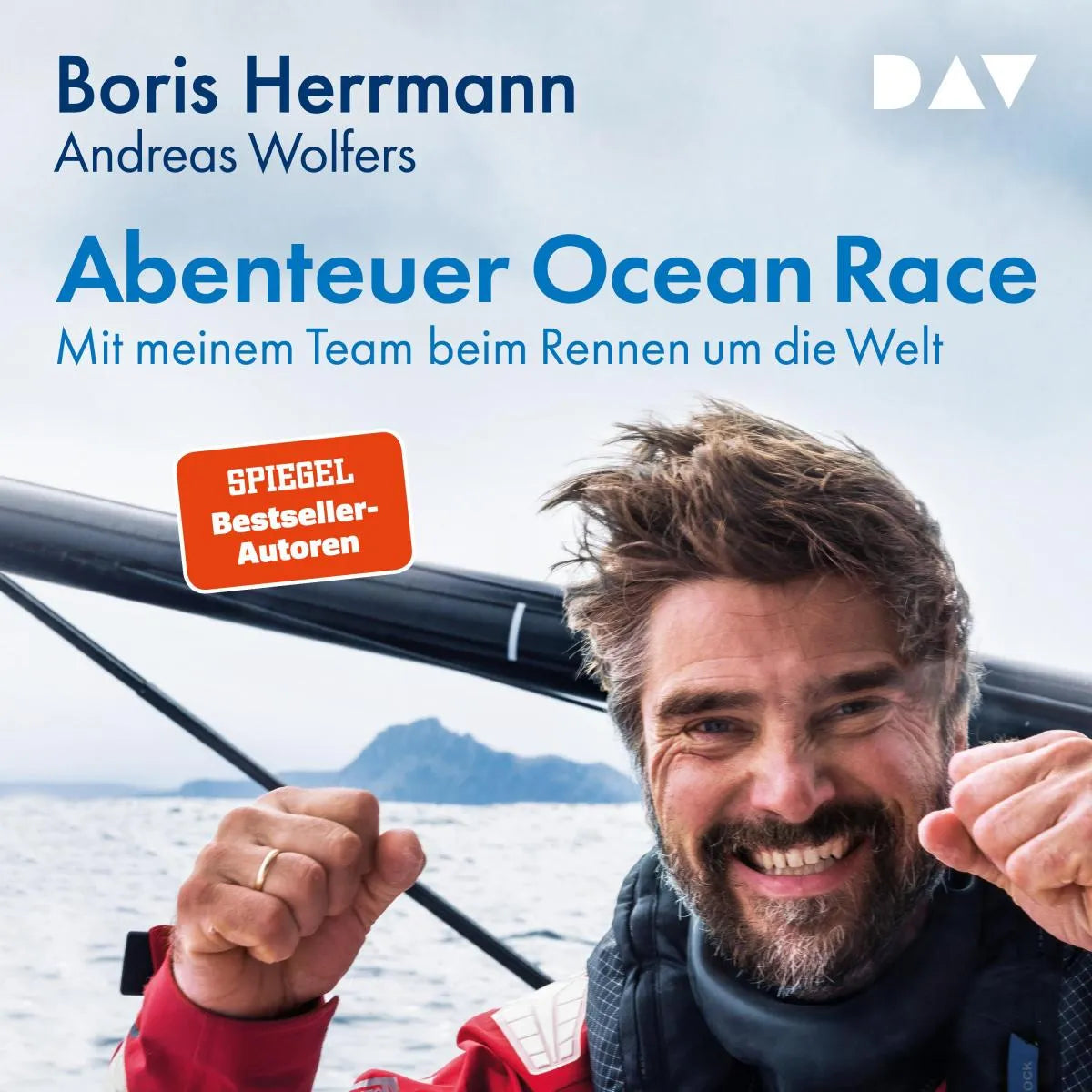 Cover: Abenteuer Ocean Race. Mit meinem Team beim Rennen um die Welt (Hörbuch Download) von Boris Herrmann