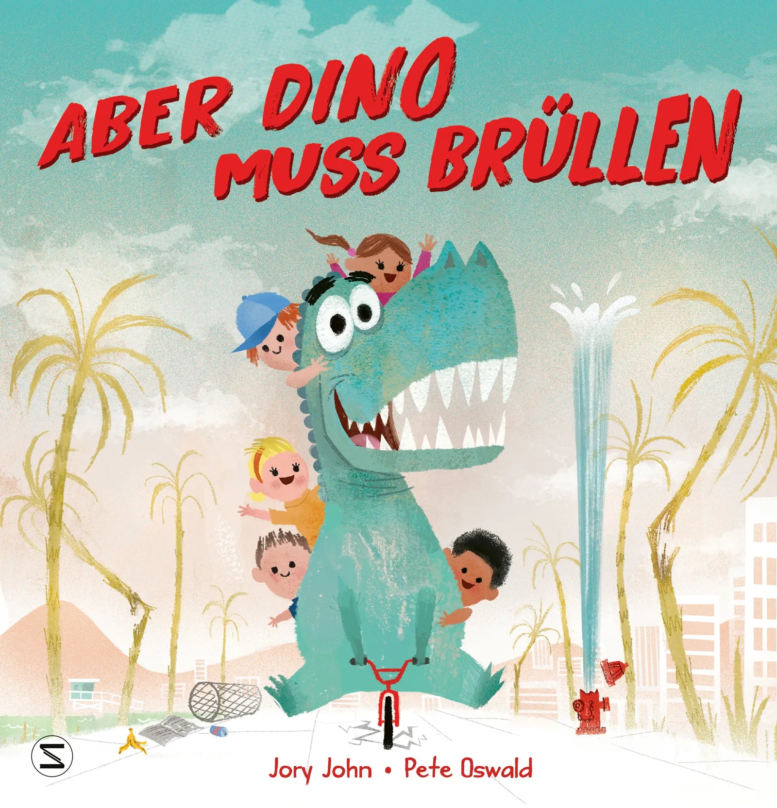Buchcover von 'Aber Dino muss brüllen!' - Gebundene Ausgabe von Jory John