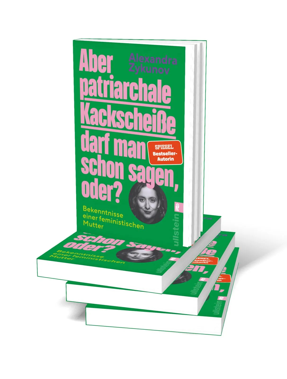 Produktansicht: Aber patriarchale Kackscheiße darf man schon sagen, oder? (Taschenbuch)