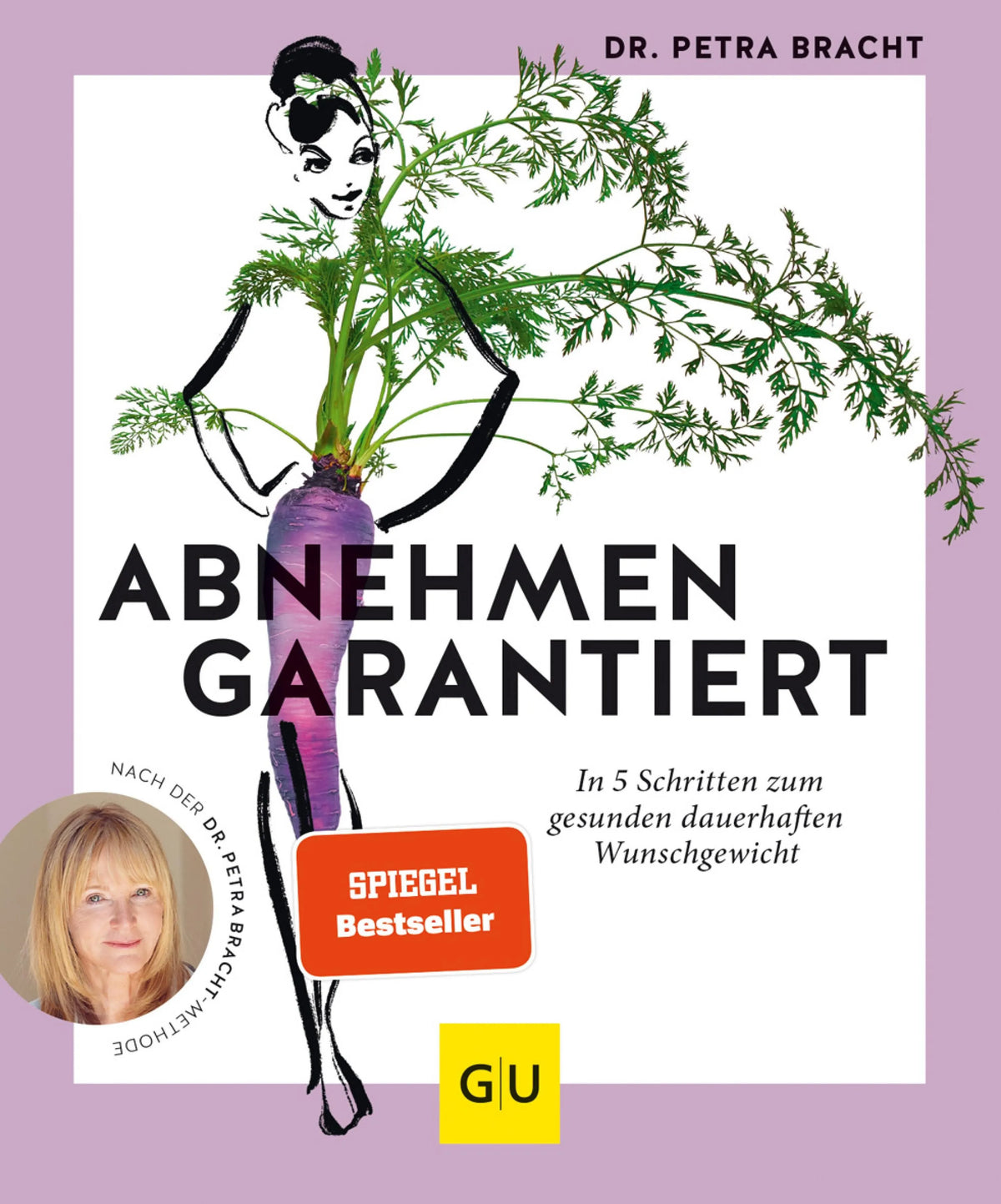 Cover: Abnehmen garantiert (E-Book) von Petra Bracht