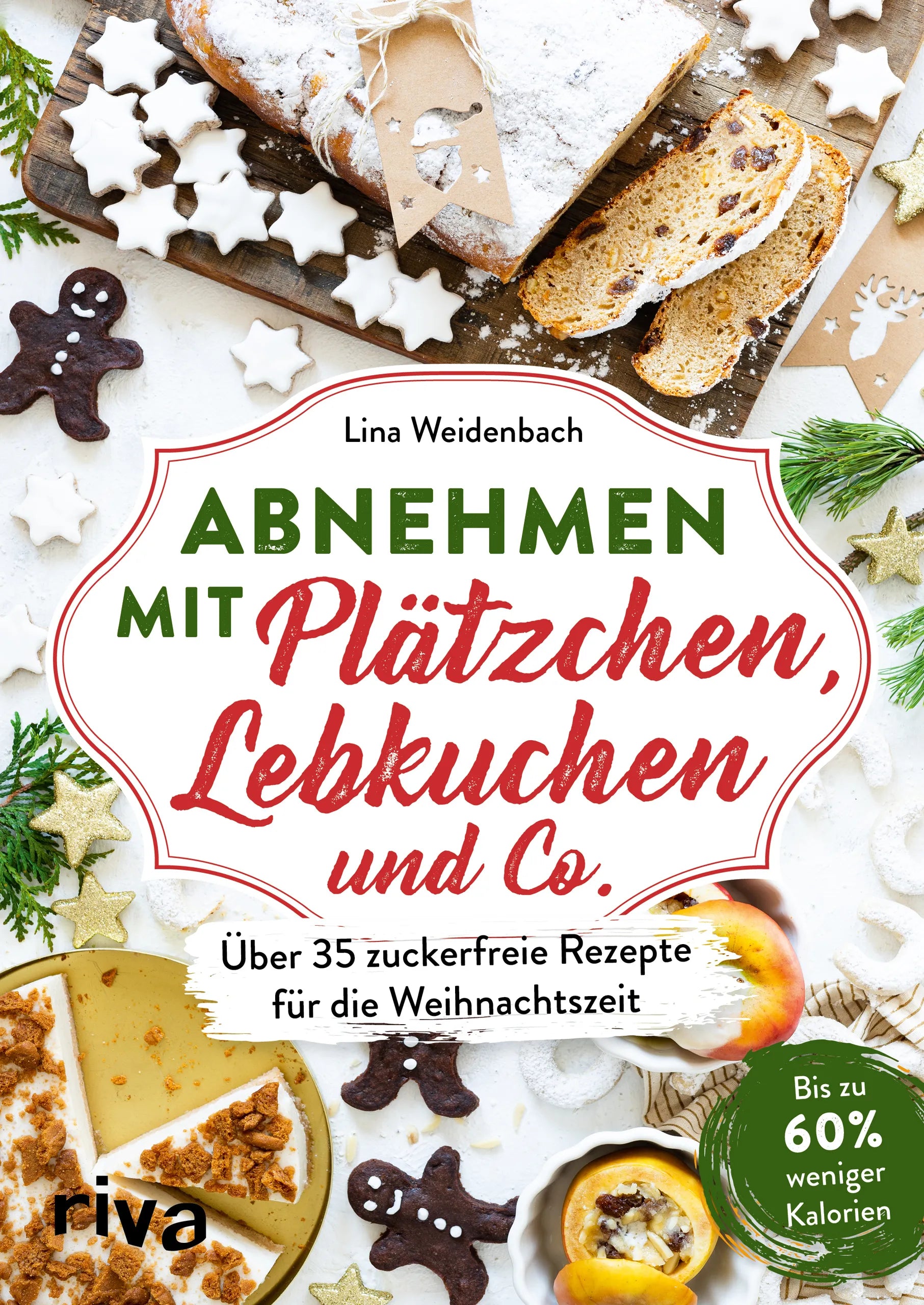 Buchcover von 'Abnehmen mit Plätzchen, Lebkuchen und Co.' - Taschenbuch von Lina Weidenbach