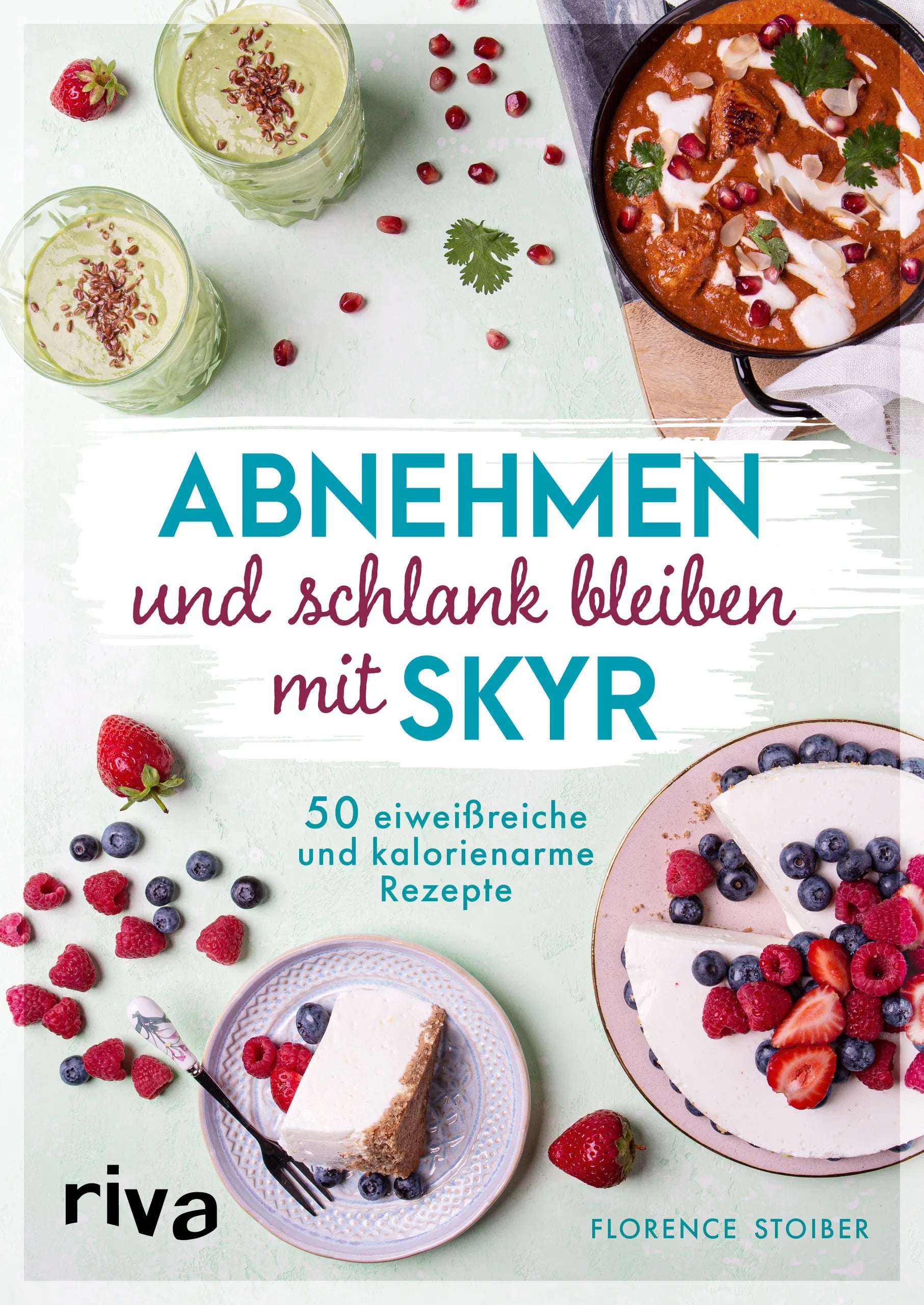 Buchcover von 'Abnehmen und schlank bleiben mit Skyr' - Taschenbuch von Florence Stoiber