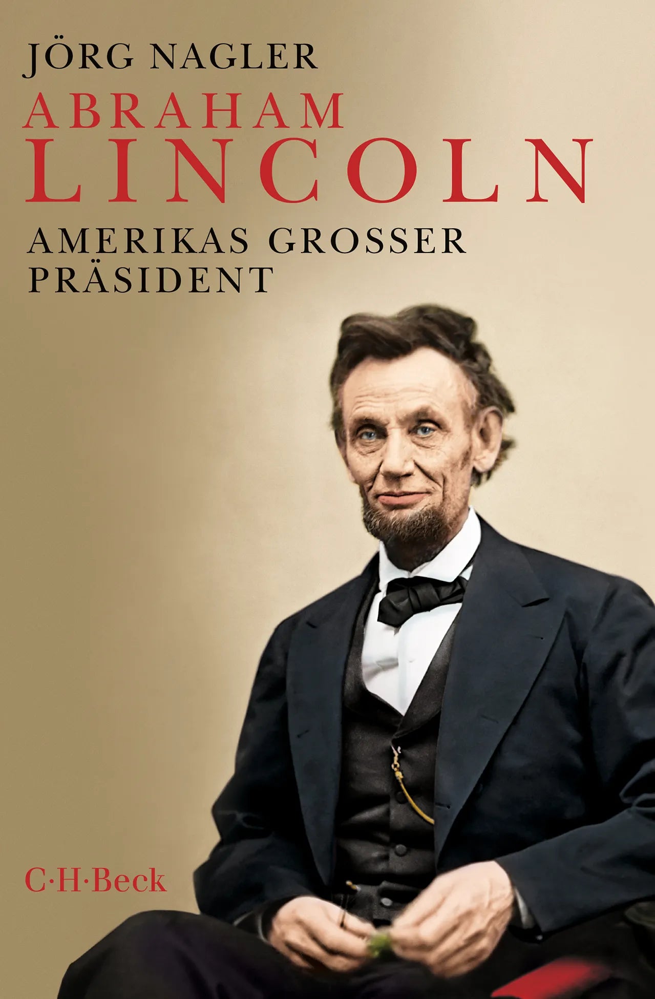 Buchcover von 'Abraham Lincoln' - Taschenbuch von Jörg Nagler