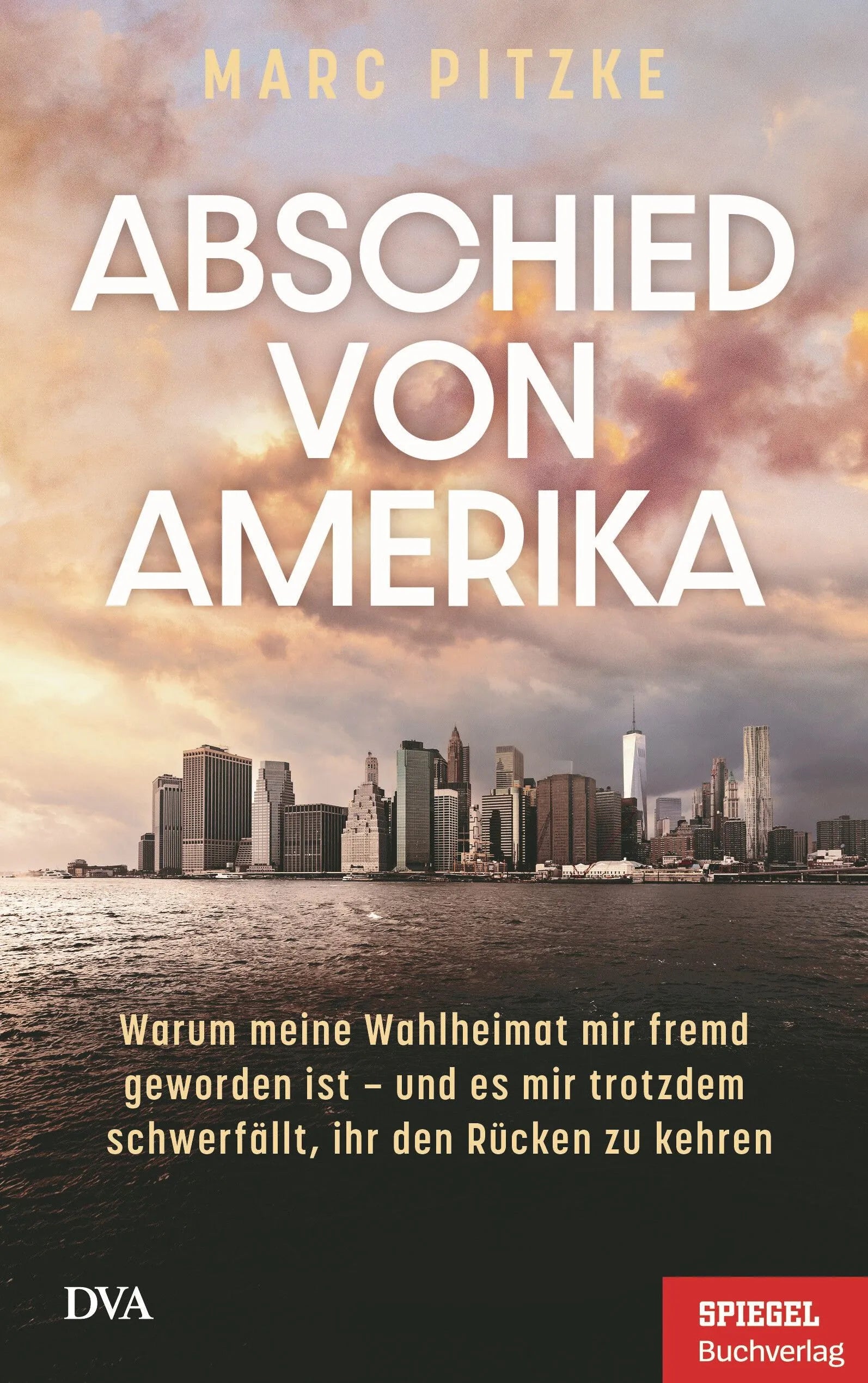 Cover: Abschied von Amerika (Hardcover) von Marc Pitzke