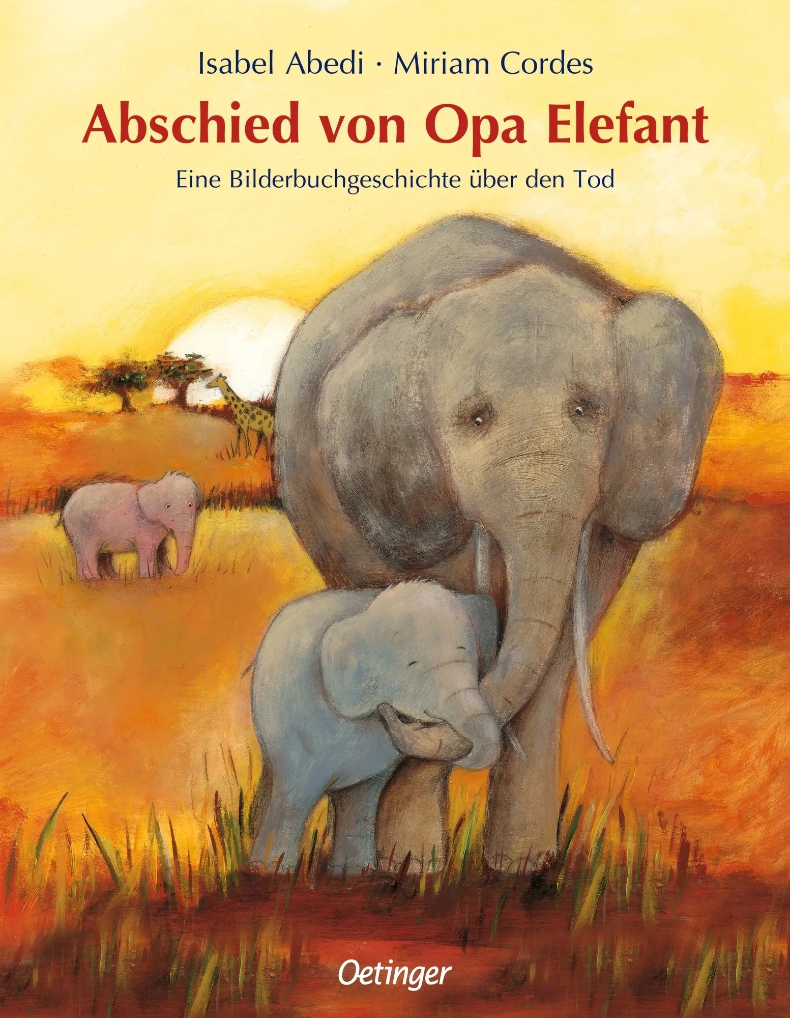 Buchcover von 'Abschied von Opa Elefant' - Gebundene Ausgabe von Isabel Abedi