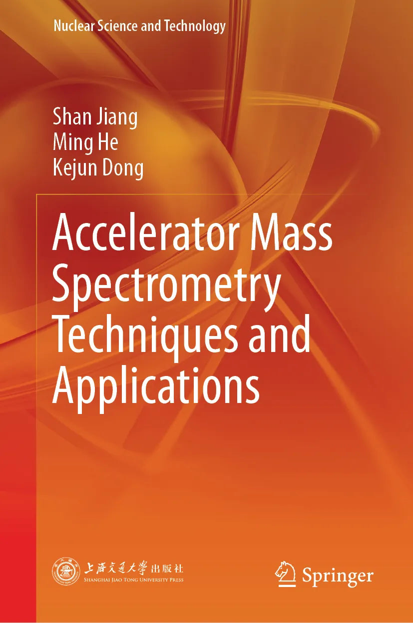 Cover: Accelerator Mass Spectrometry Techniques and Applications (E-Book) von Shan Jiang