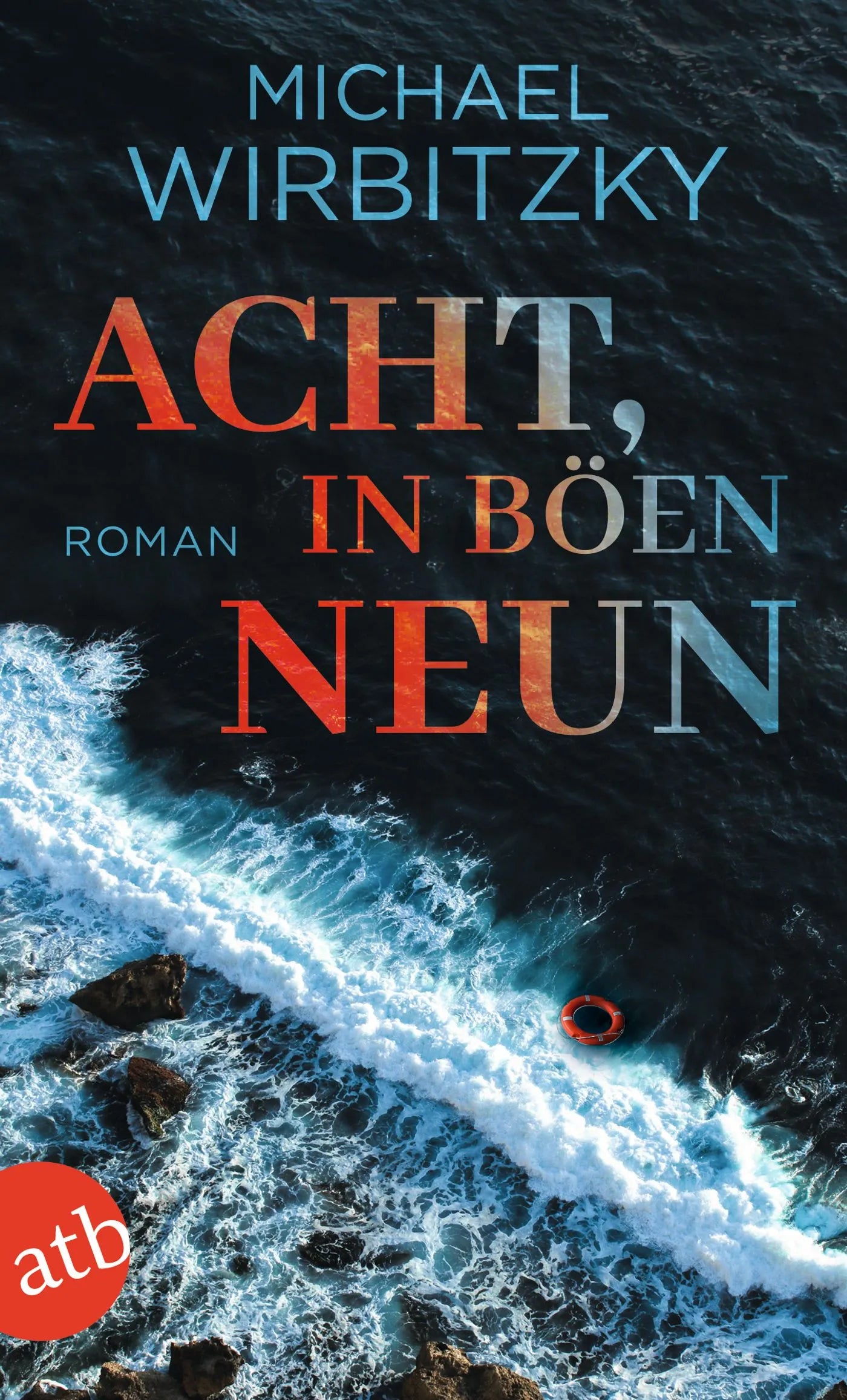 Buchcover von 'Acht, in Böen neun' - Taschenbuch von Michael Wirbitzky