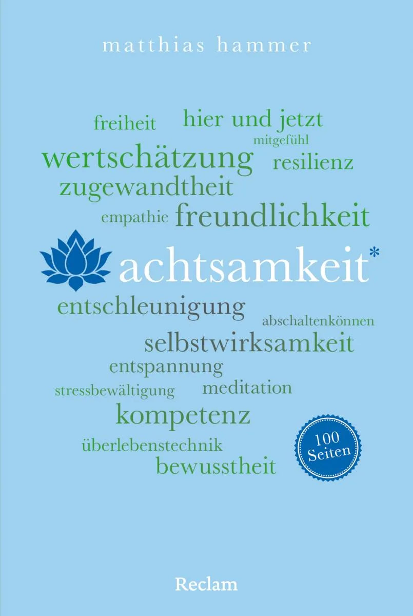 Cover: Achtsamkeit. 100 Seiten (E-Book) von Matthias Hammer