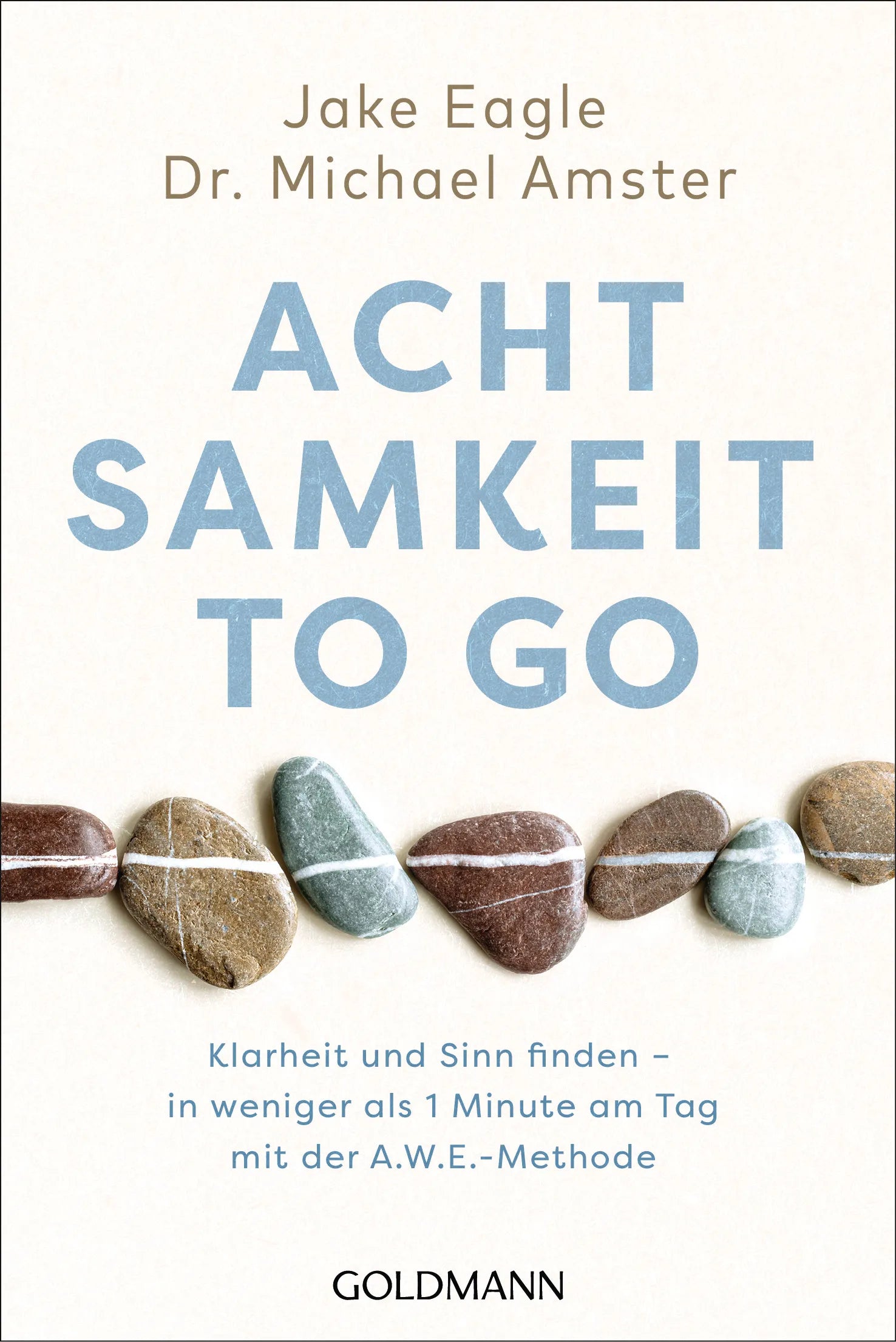 Cover: Achtsamkeit to go (E-Book) von Jake Eagle