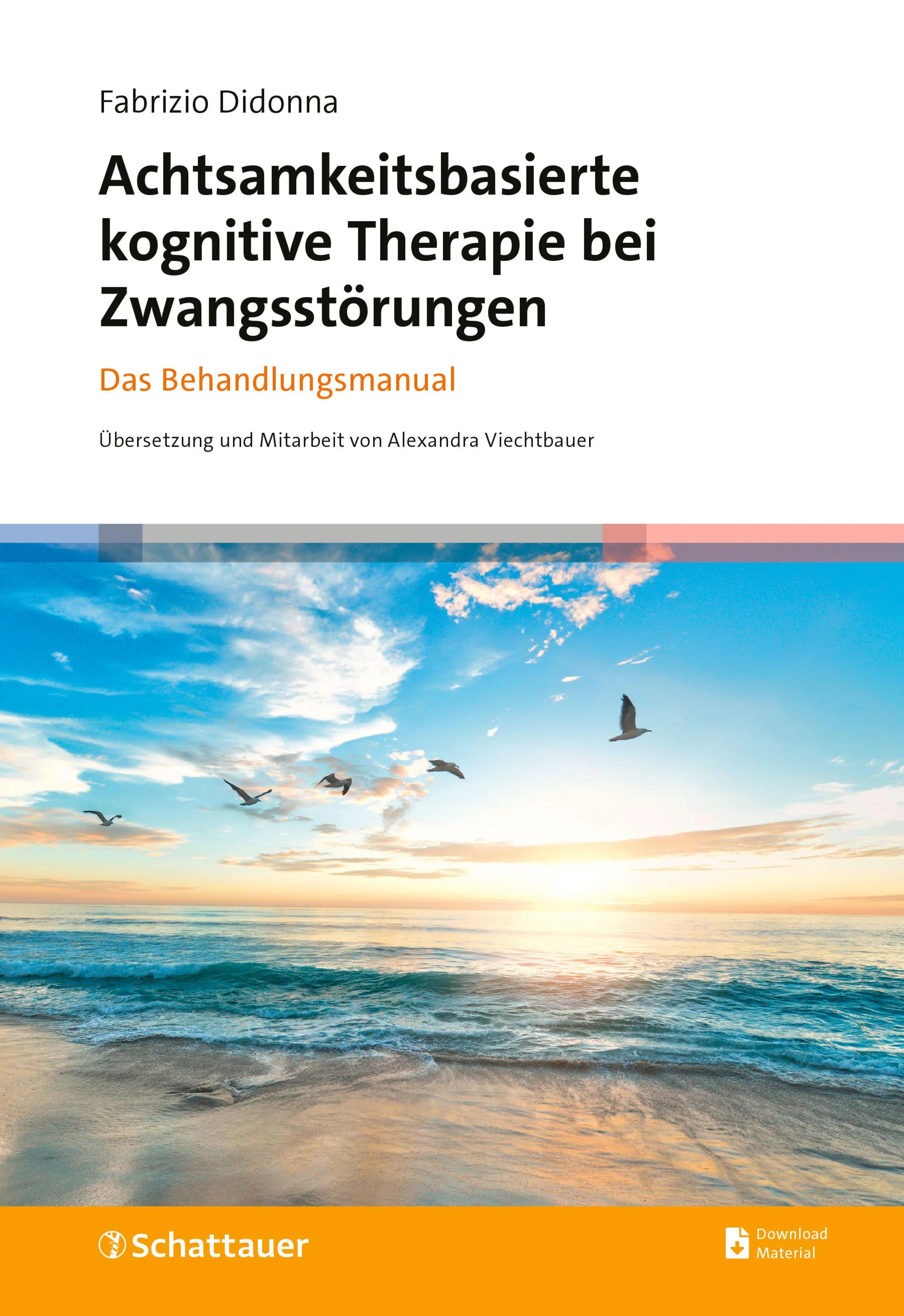 Cover: Achtsamkeitsbasierte kognitive Therapie bei Zwangsstörungen (E-Book) von Fabrizio Didonna
