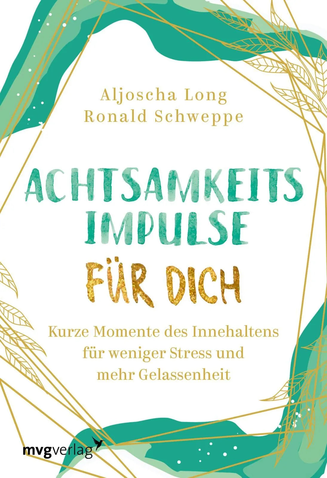 Cover: Achtsamkeitsimpulse für dich (Hardcover) von Aljoscha Long