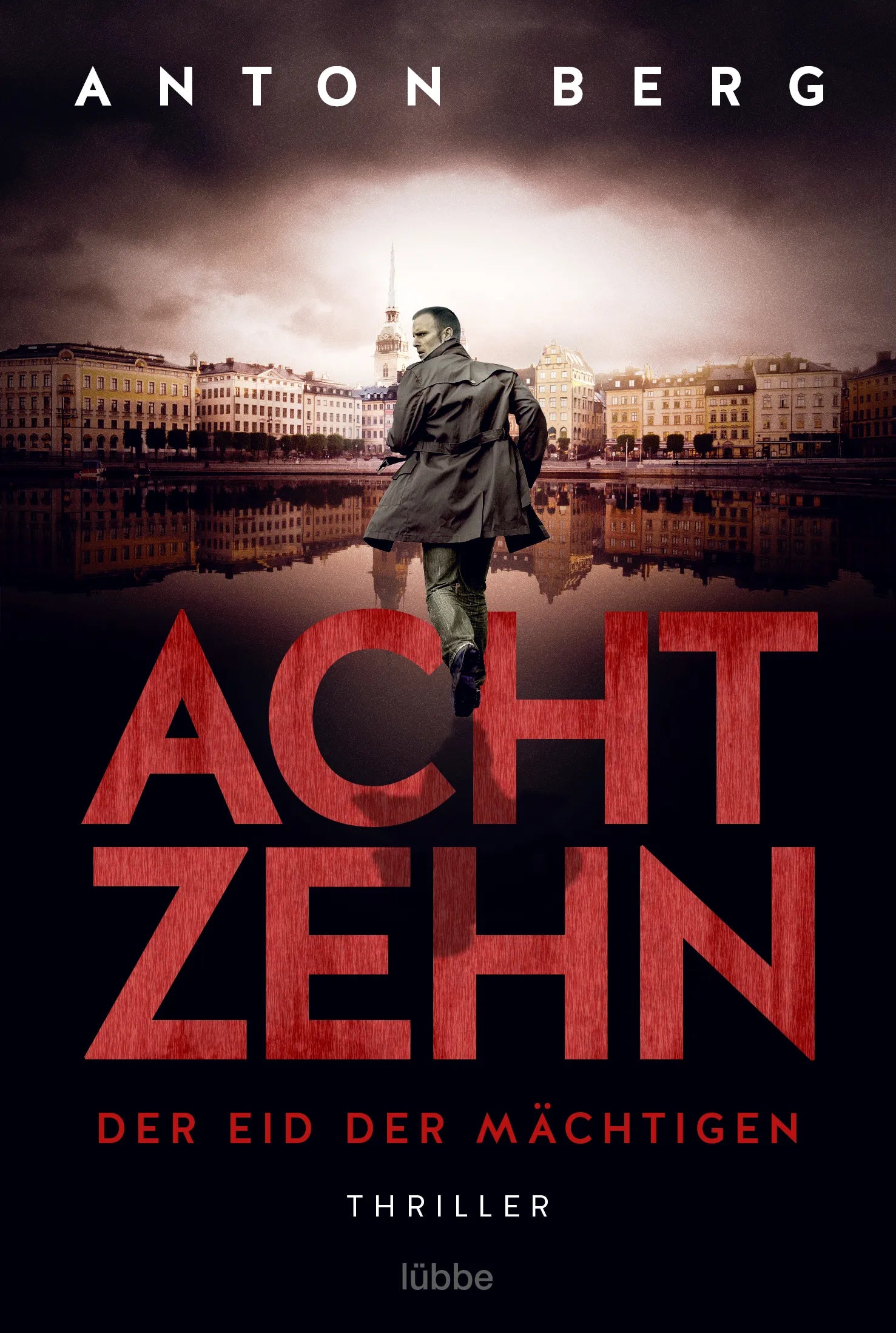 Buchcover von 'Achtzehn - Der Eid der Mächtigen' - Taschenbuch von Anton Berg