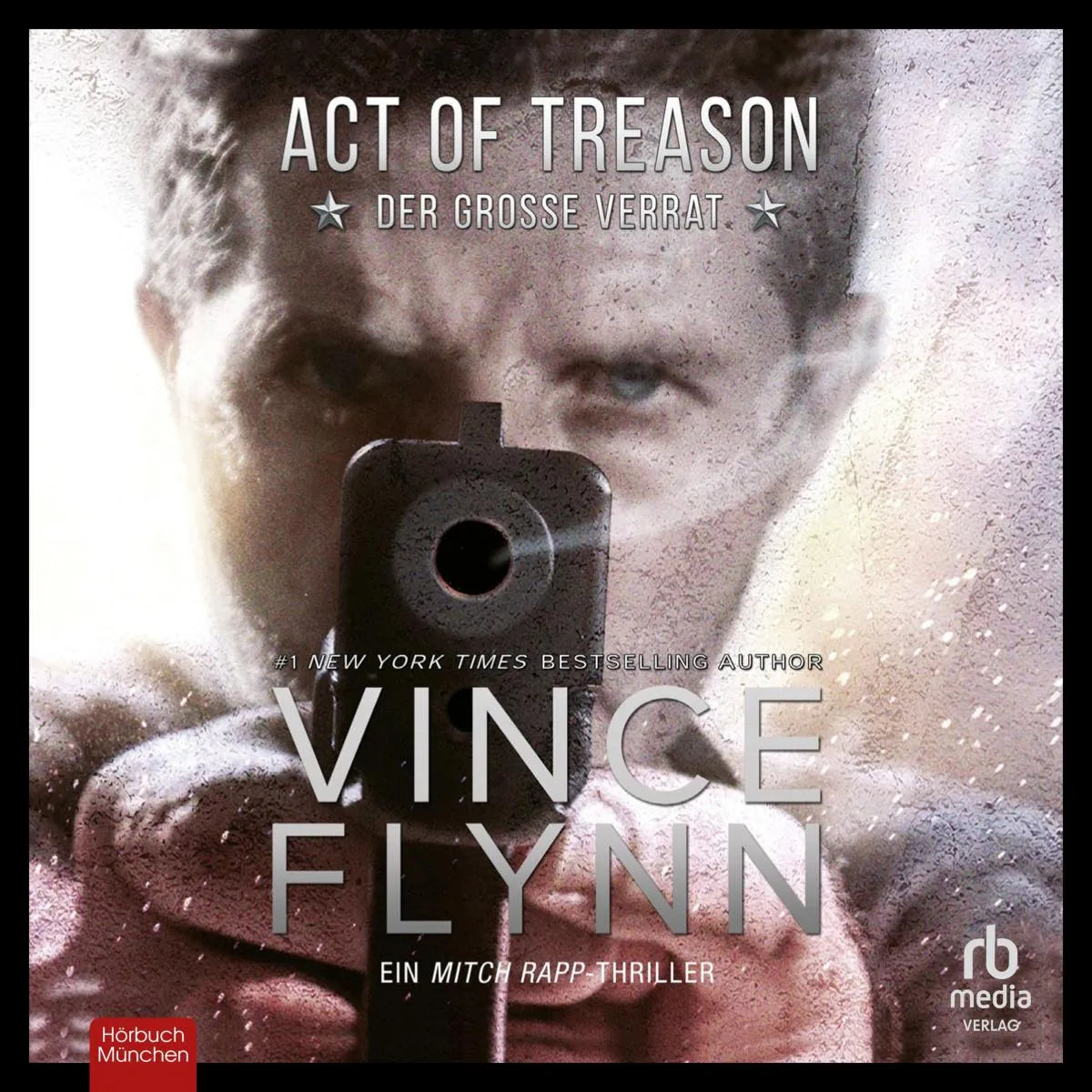 Cover: Act of Treason (Hörbuch Download) von Vince Flynn