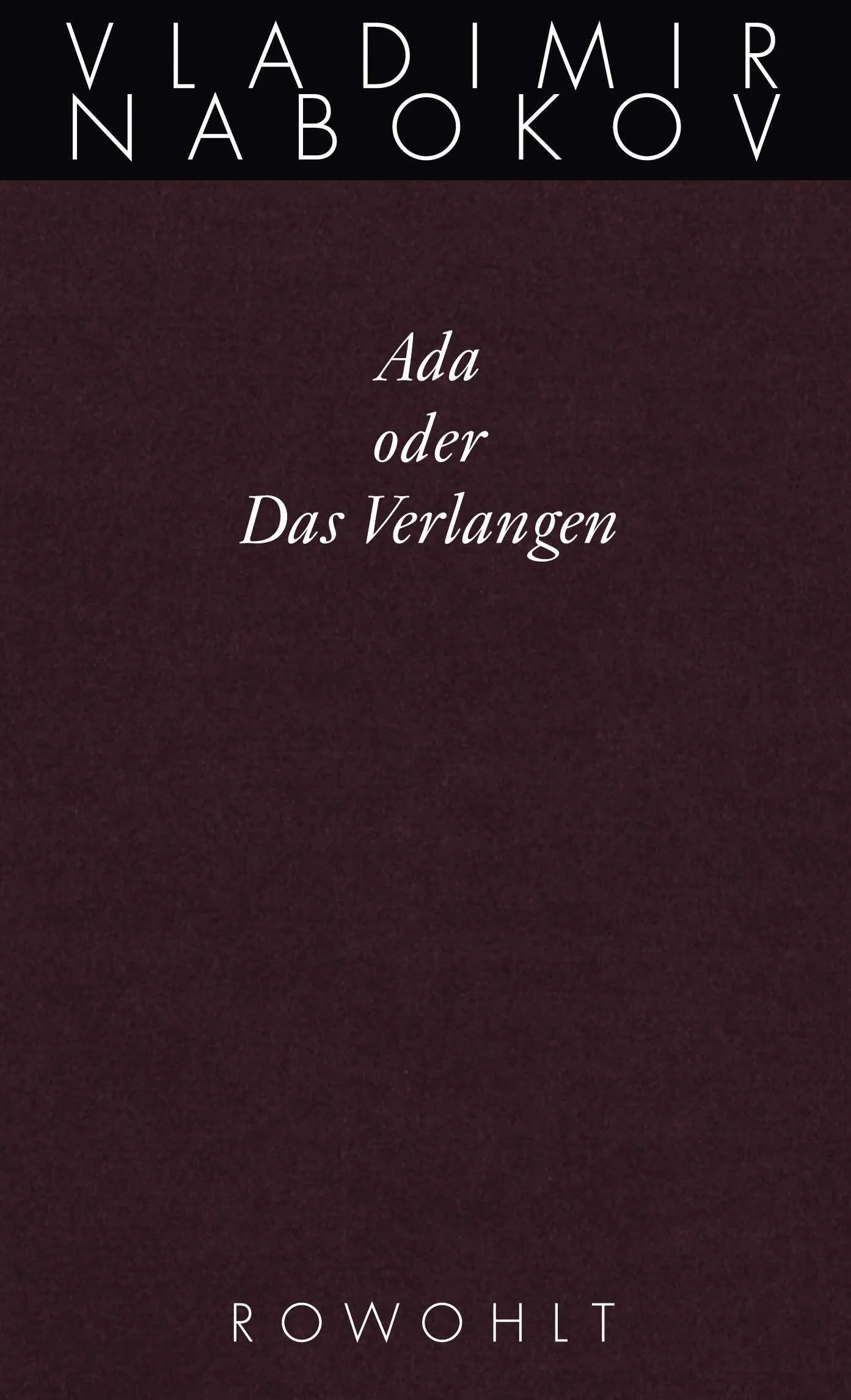 Buchcover von 'Ada oder Das Verlangen' - Gebundene Ausgabe von Vladimir Nabokov