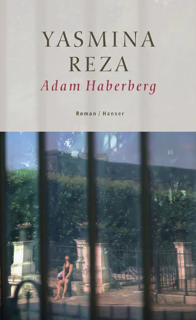 Buchcover von 'Adam Haberberg' - Gebundene Ausgabe von Yasmina Reza