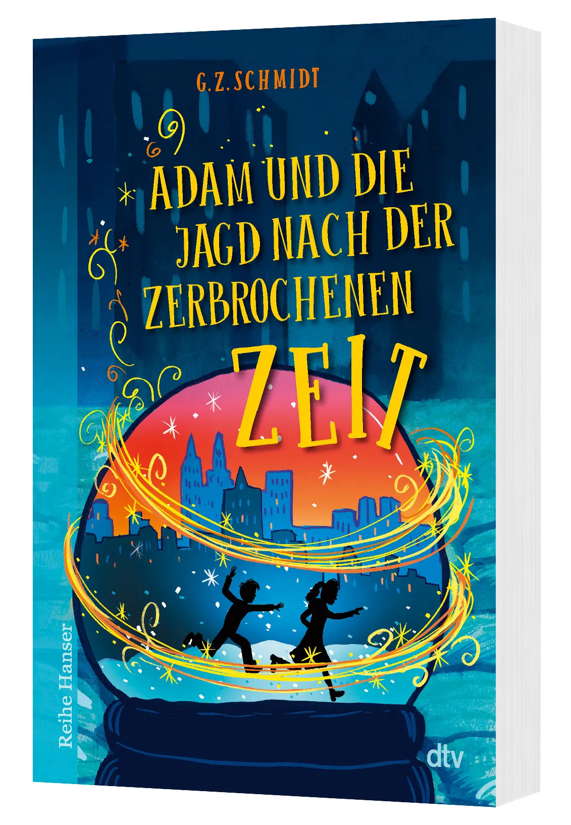 G. Z. Schmidt - Adam und die Jagd nach der zerbrochenen Zeit