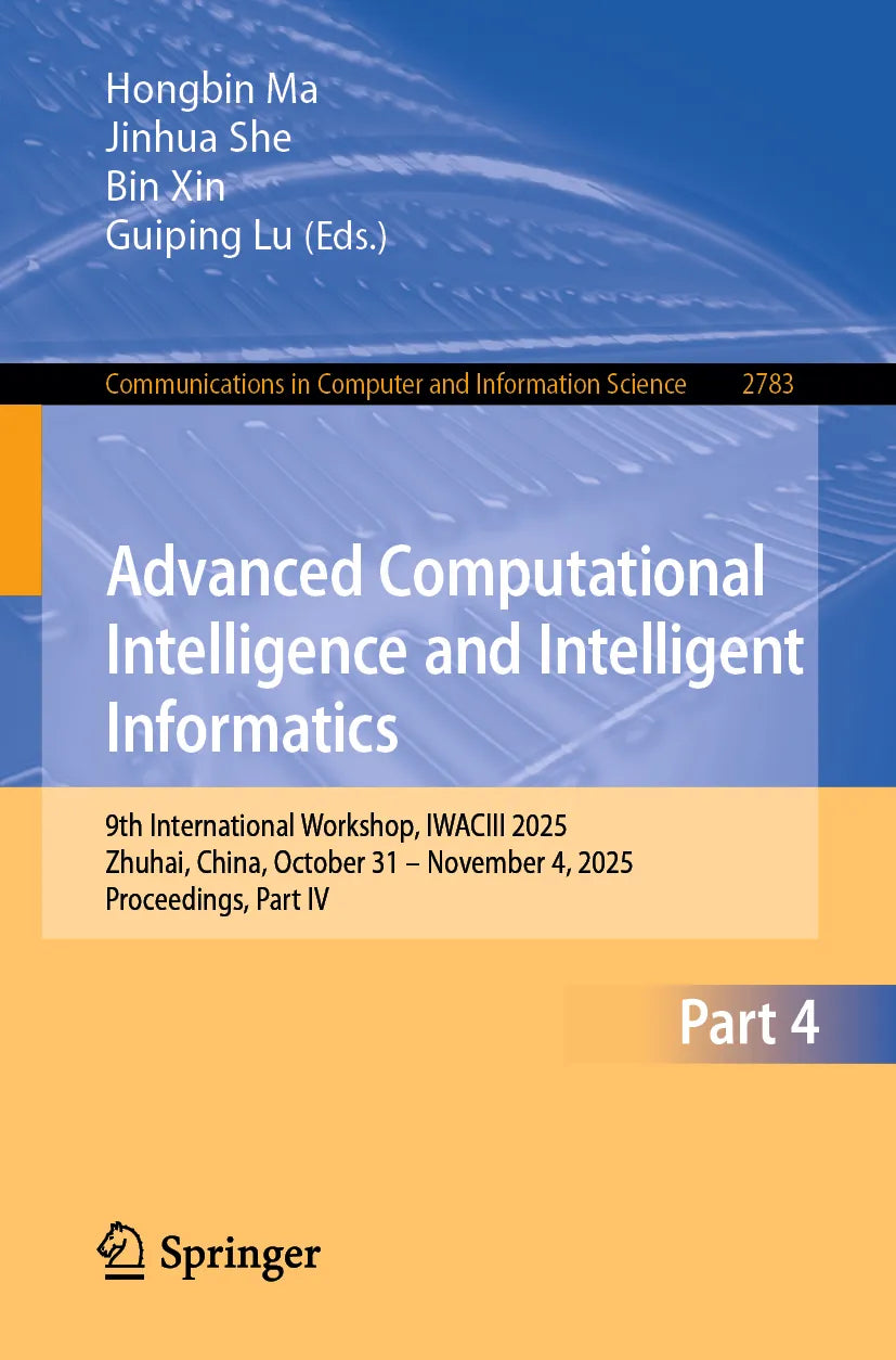 Cover: Advanced Computational Intelligence and Intelligent Informatics (E-Book) von Hongbin Ma