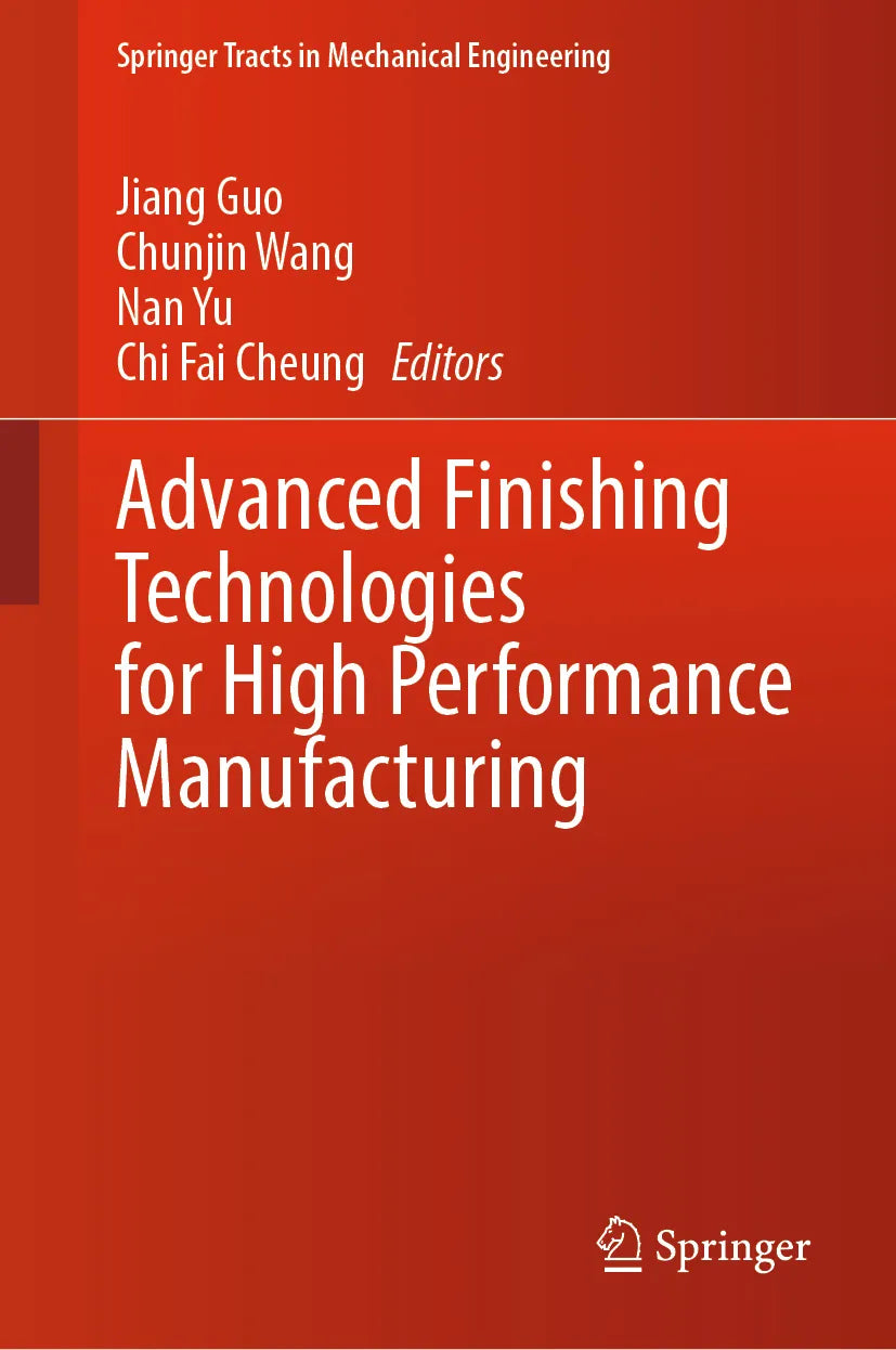 Cover: Advanced Finishing Technologies for High Performance Manufacturing (E-Book)