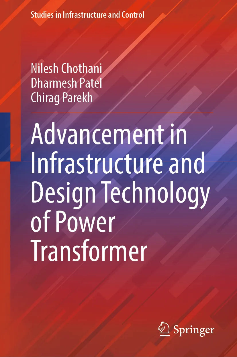 Cover: Advancement in Infrastructure and Design Technology of Power Transformer (E-Book) von Nilesh Chothani