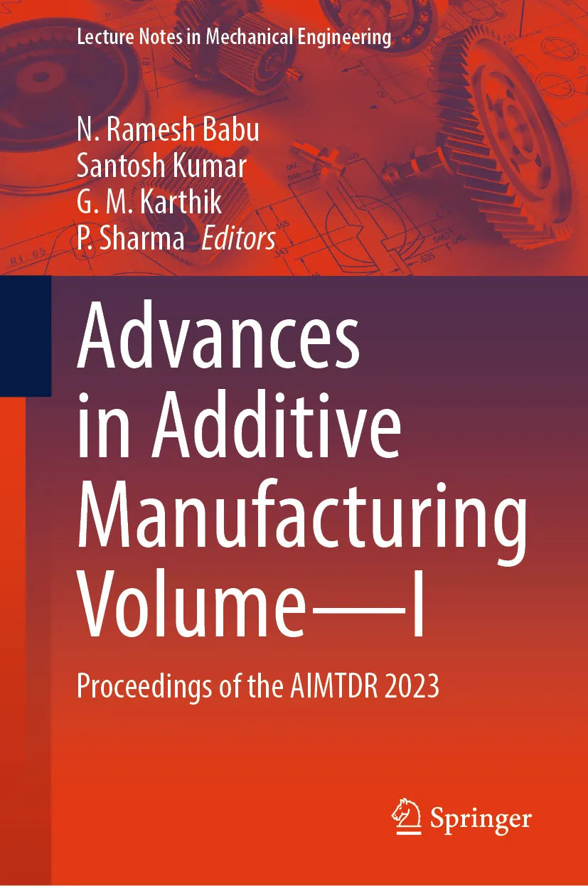 Cover: Advances in Additive Manufacturing Volume—I (E-Book)