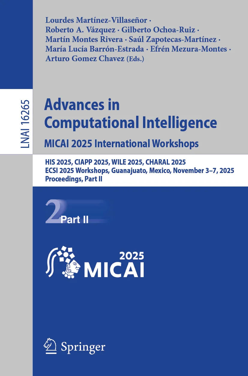 Cover: Advances in Computational Intelligence. MICAI 2025 International Workshops (E-Book)