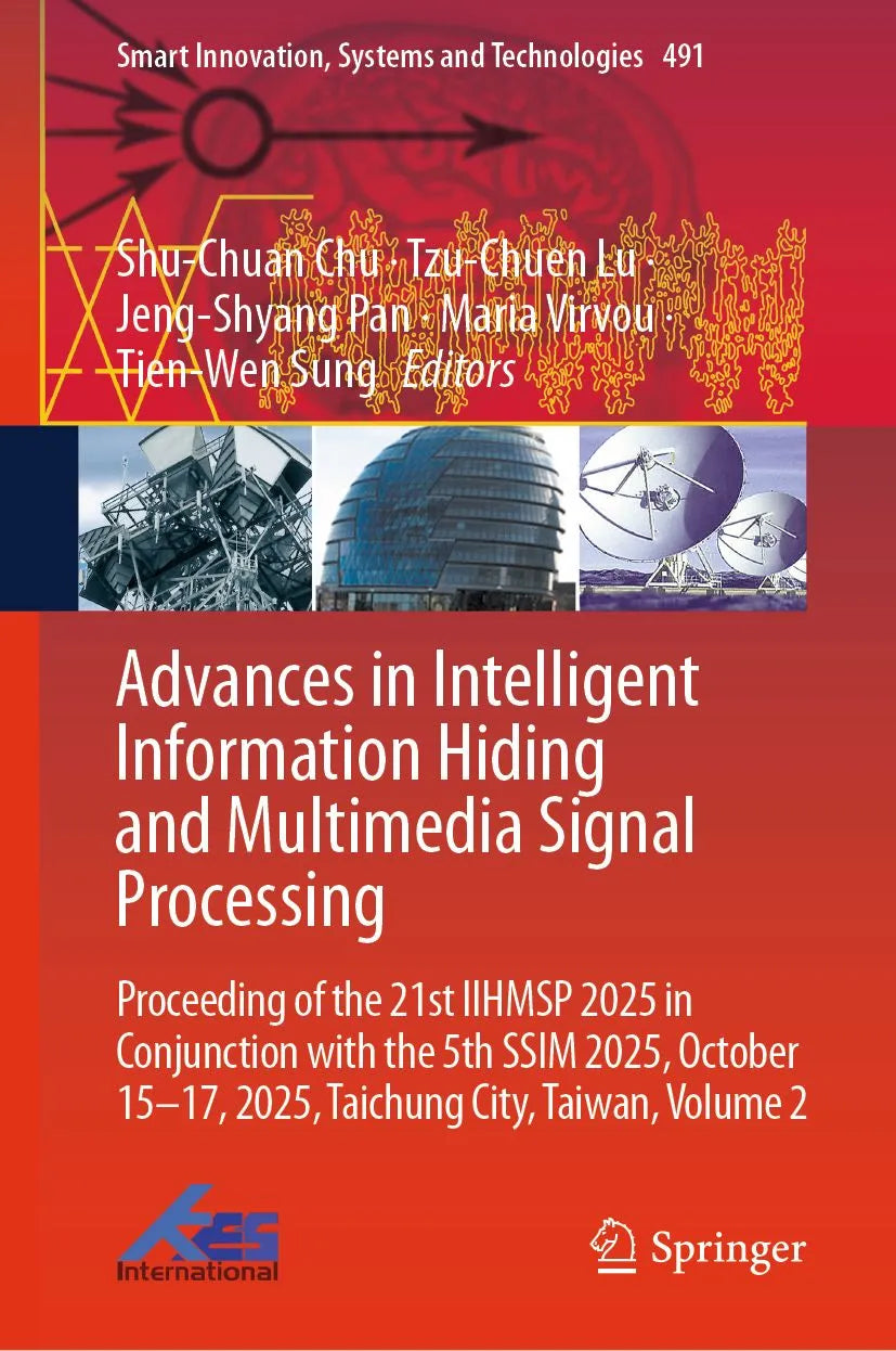 Cover: Advances in Intelligent Information Hiding and Multimedia Signal Processing (E-Book) von Shu-Chuan Chu
