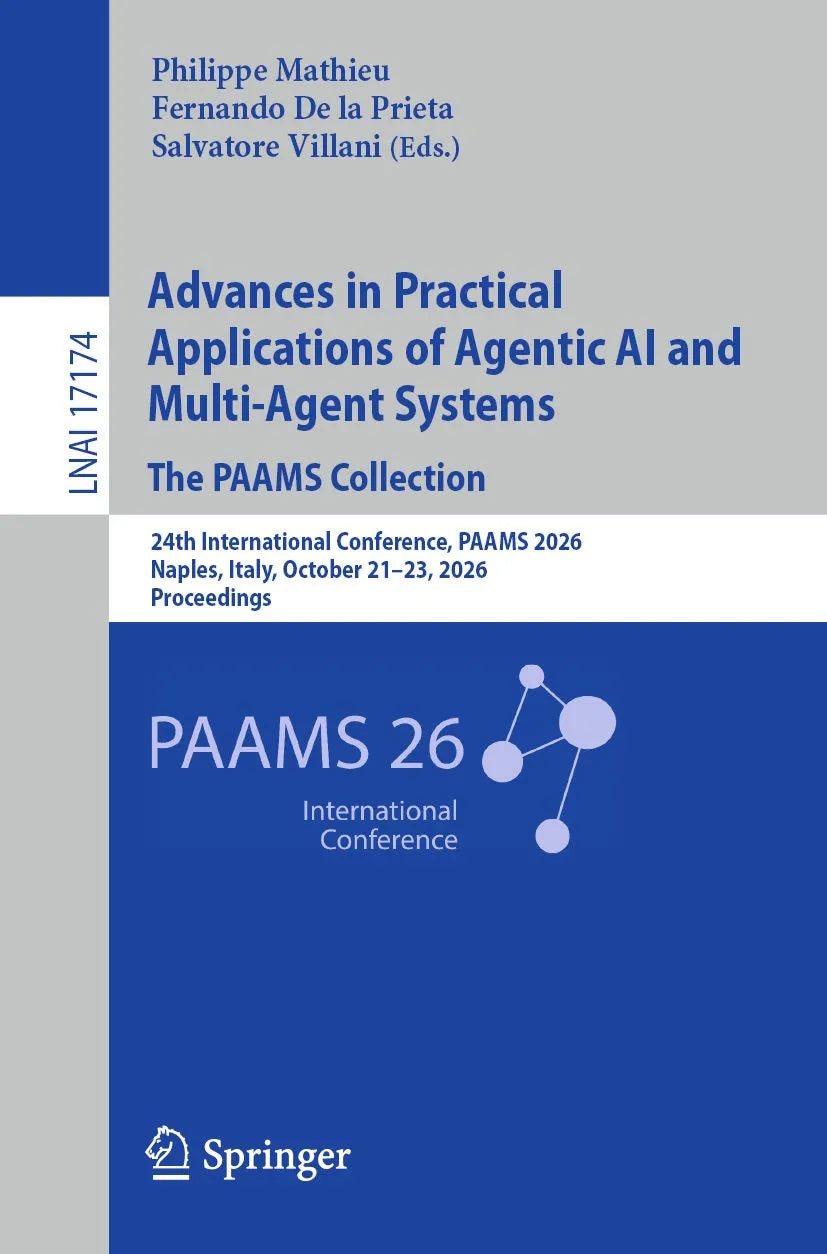Cover: Advances in Practical Applications of Agentic AI and Multi-Agent Systems, The PAAMS Collection (E-Book) von Philippe Mathieu