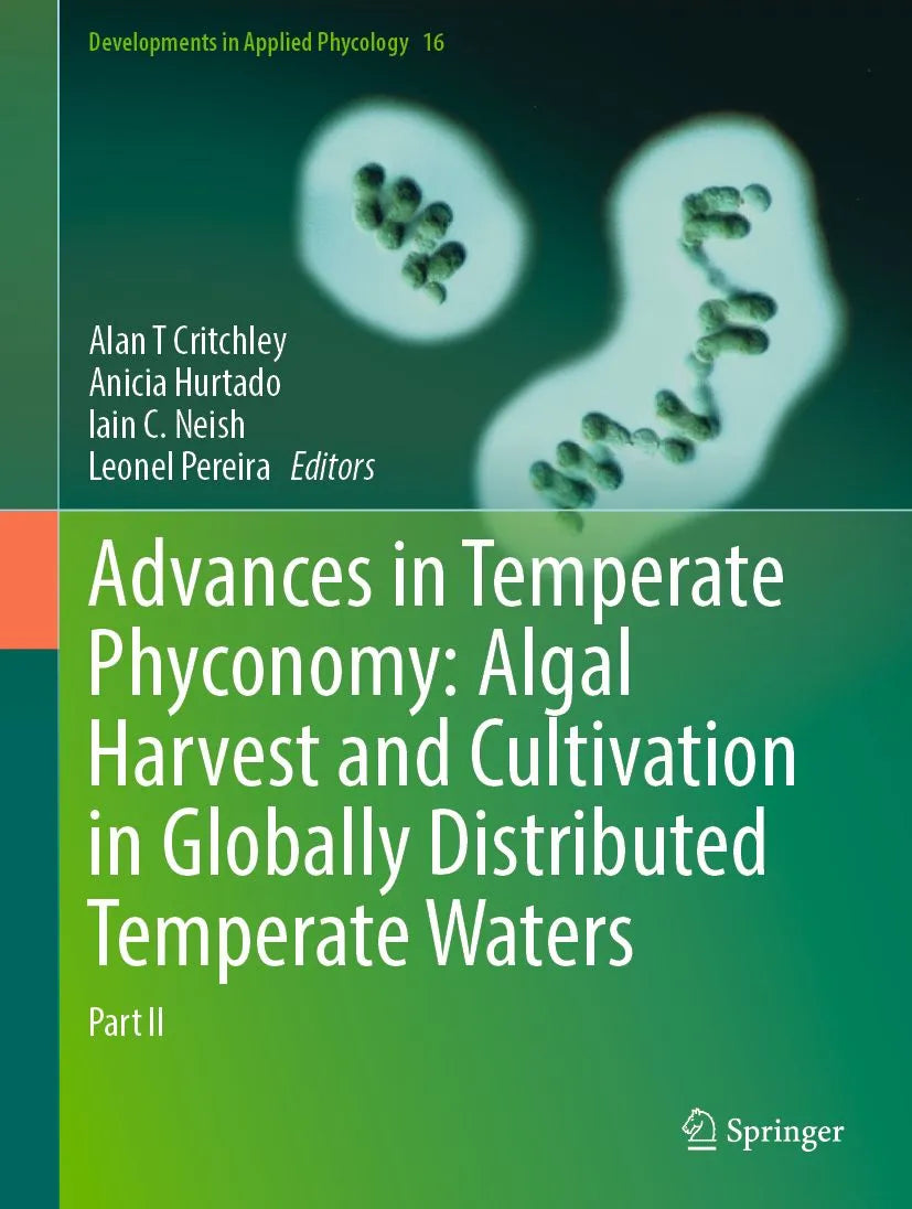 Cover: Advances in Temperate Phyconomy: Algal Harvest and Cultivation in Globally Distributed Temperate Waters (E-Book) von Alan T Critchley