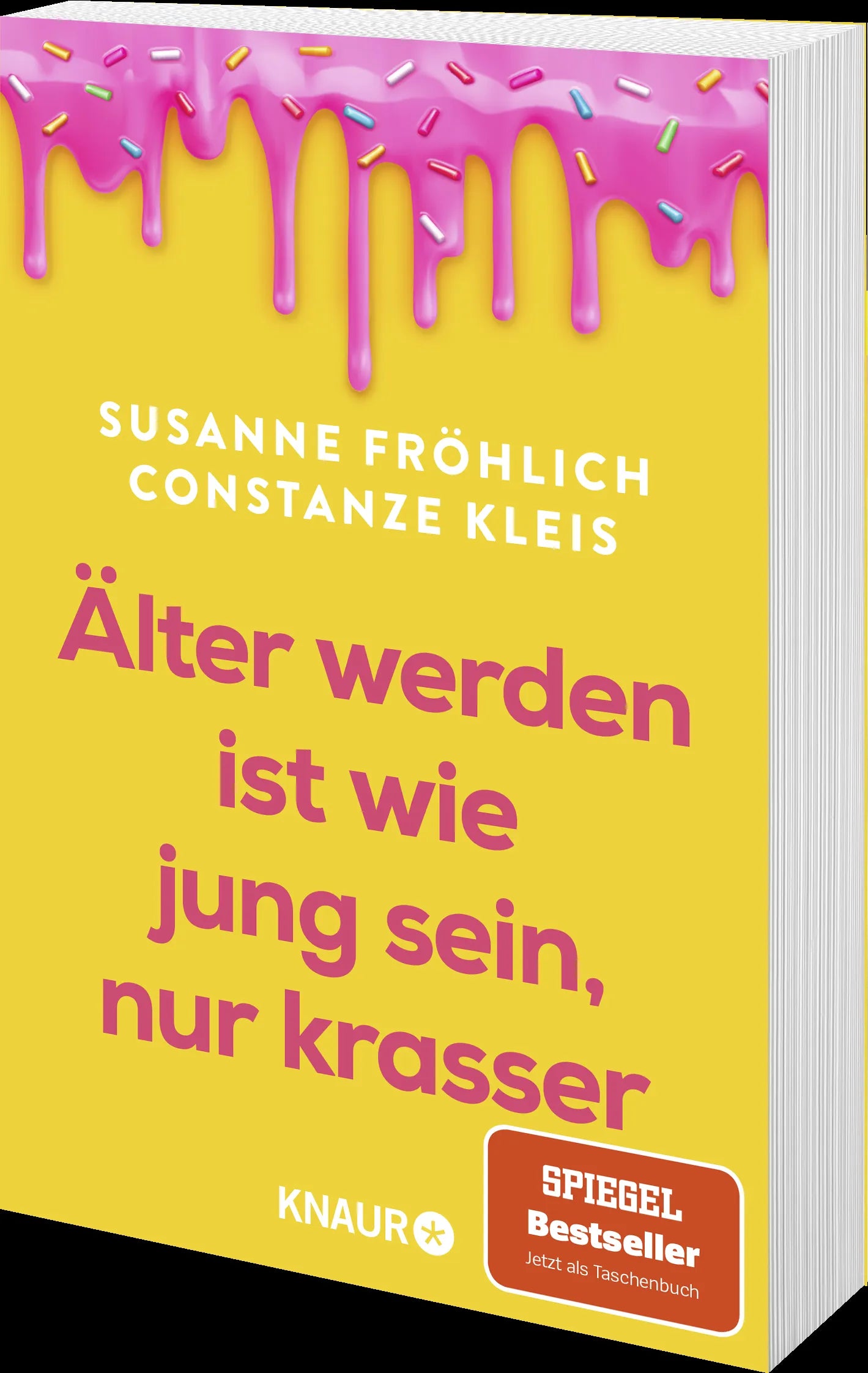Detailansicht: Älter werden ist wie jung sein, nur krasser (Taschenbuch)