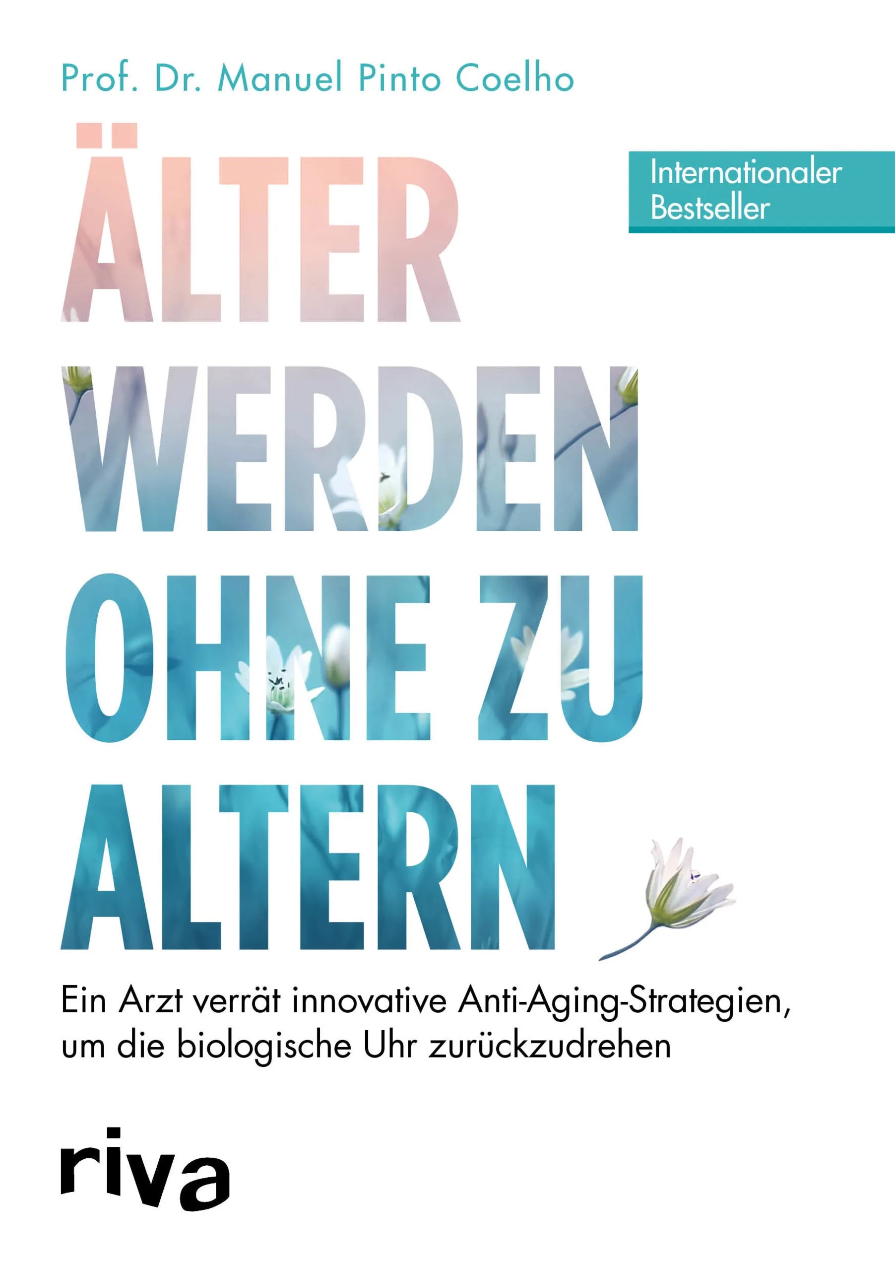 Buchcover von 'Älter werden ohne zu altern' - Taschenbuch von Manuel Pinto Coelho