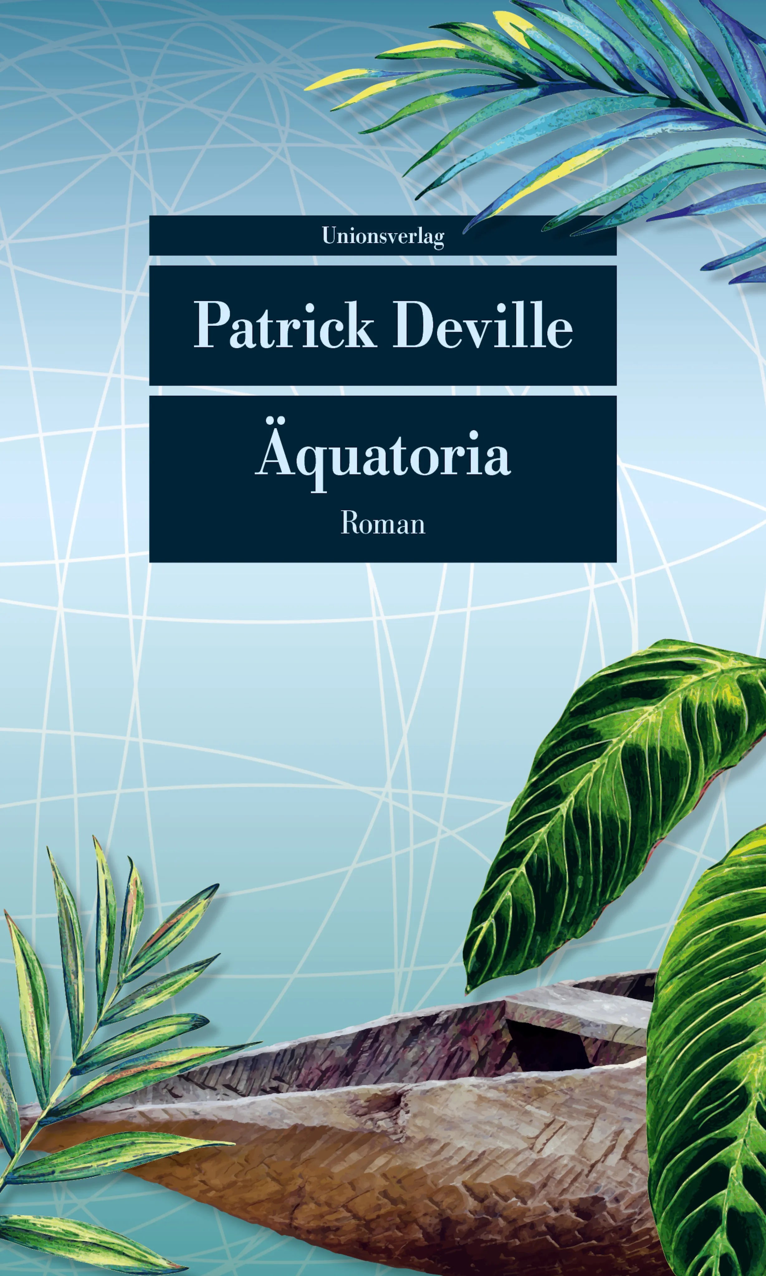 Buchcover von 'Äquatoria' - Taschenbuch von Patrick Deville