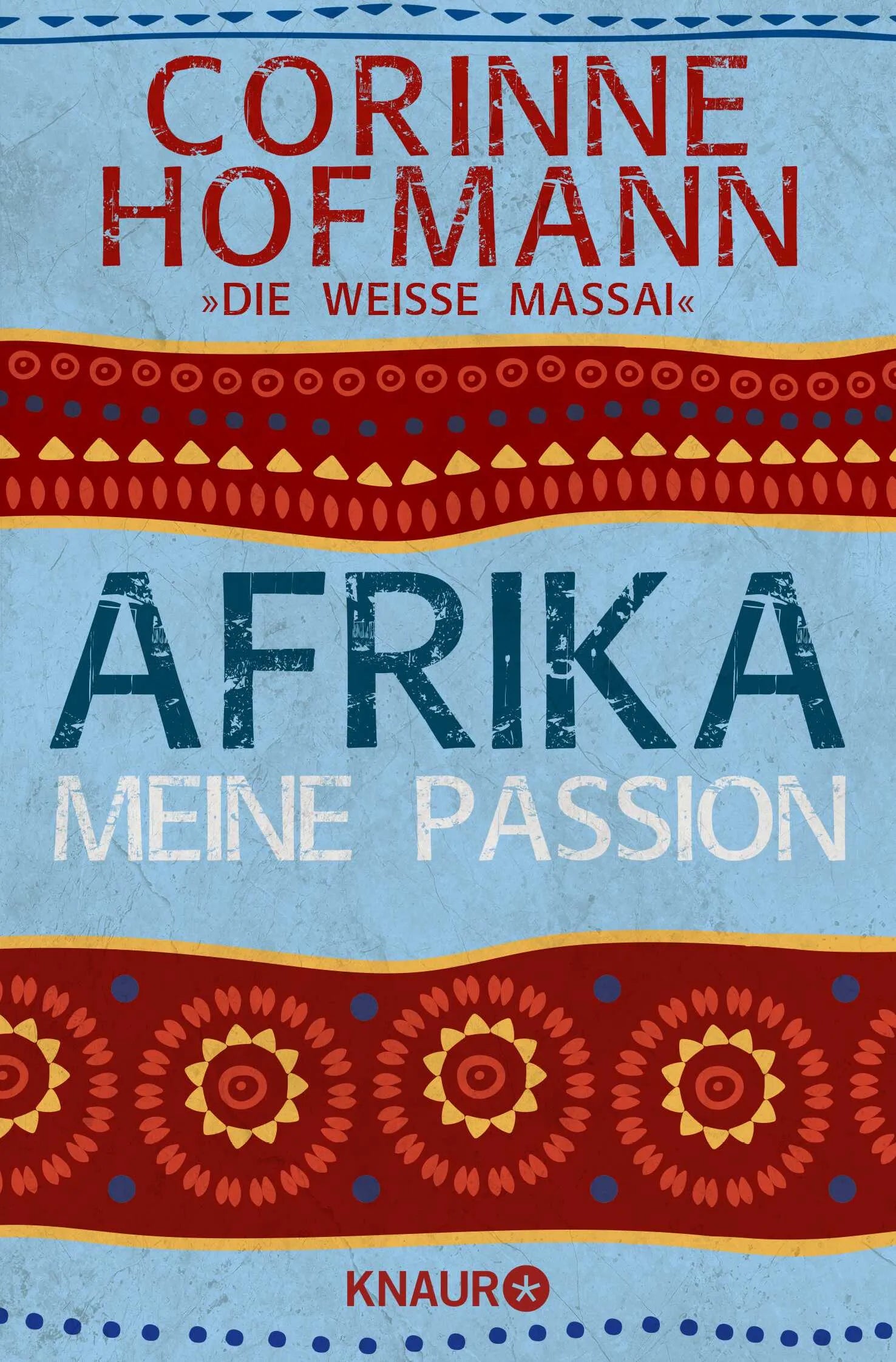 Buchcover von 'Afrika, meine Passion' - Taschenbuch von Corinne Hofmann
