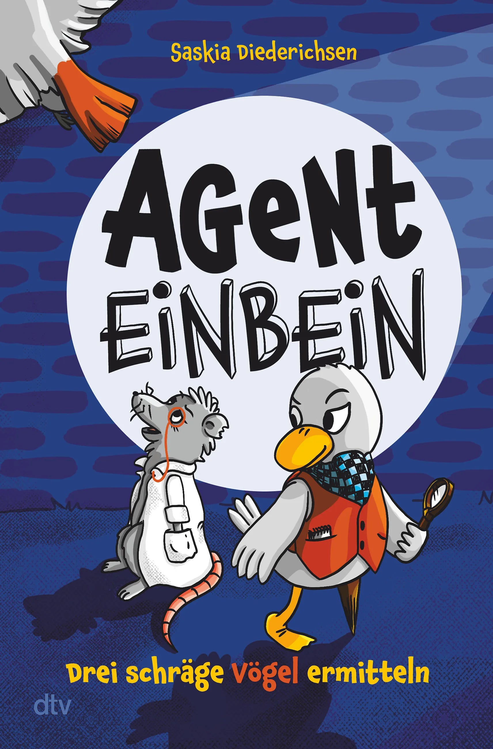 Buchcover von 'Agent Einbein – Drei schräge Vögel ermitteln' - Gebundene Ausgabe von Saskia Diederichsen