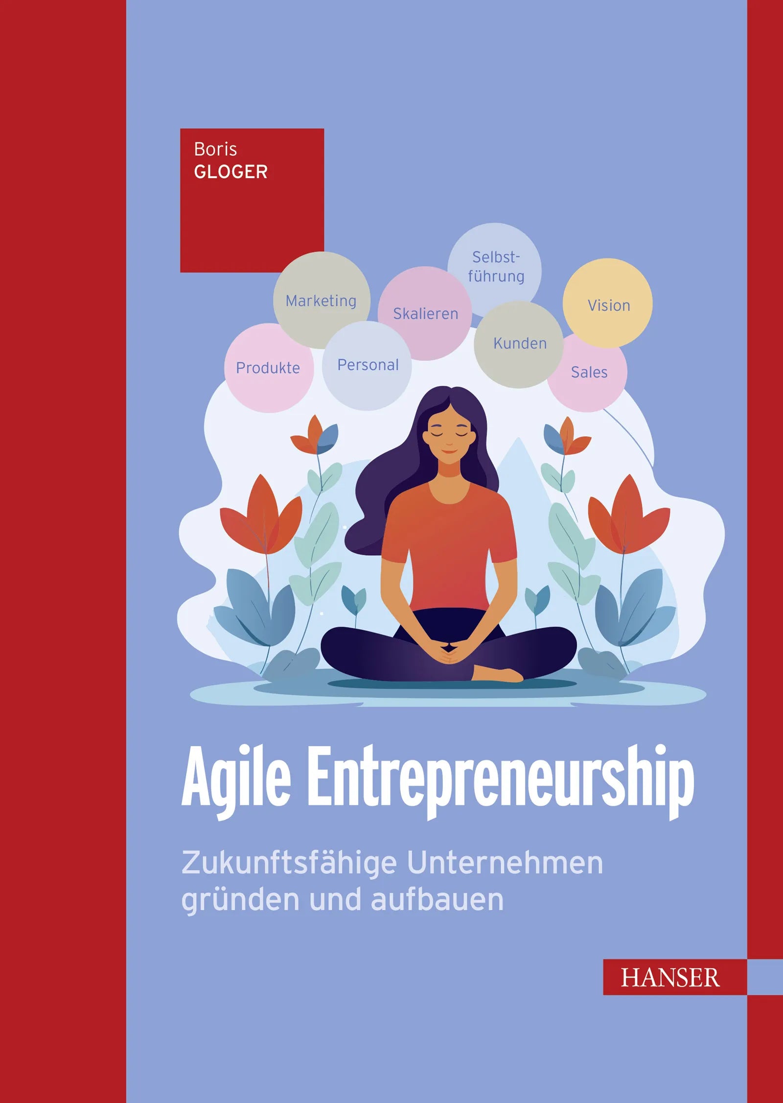 Cover: Agile Entrepreneurship (E-Book) von Boris Gloger