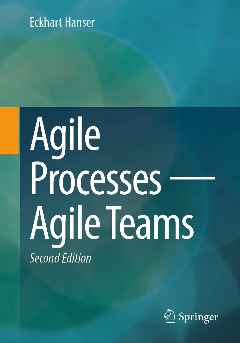 Cover: Agile Processes – Agile Teams (E-Book) von Eckhart Hanser
